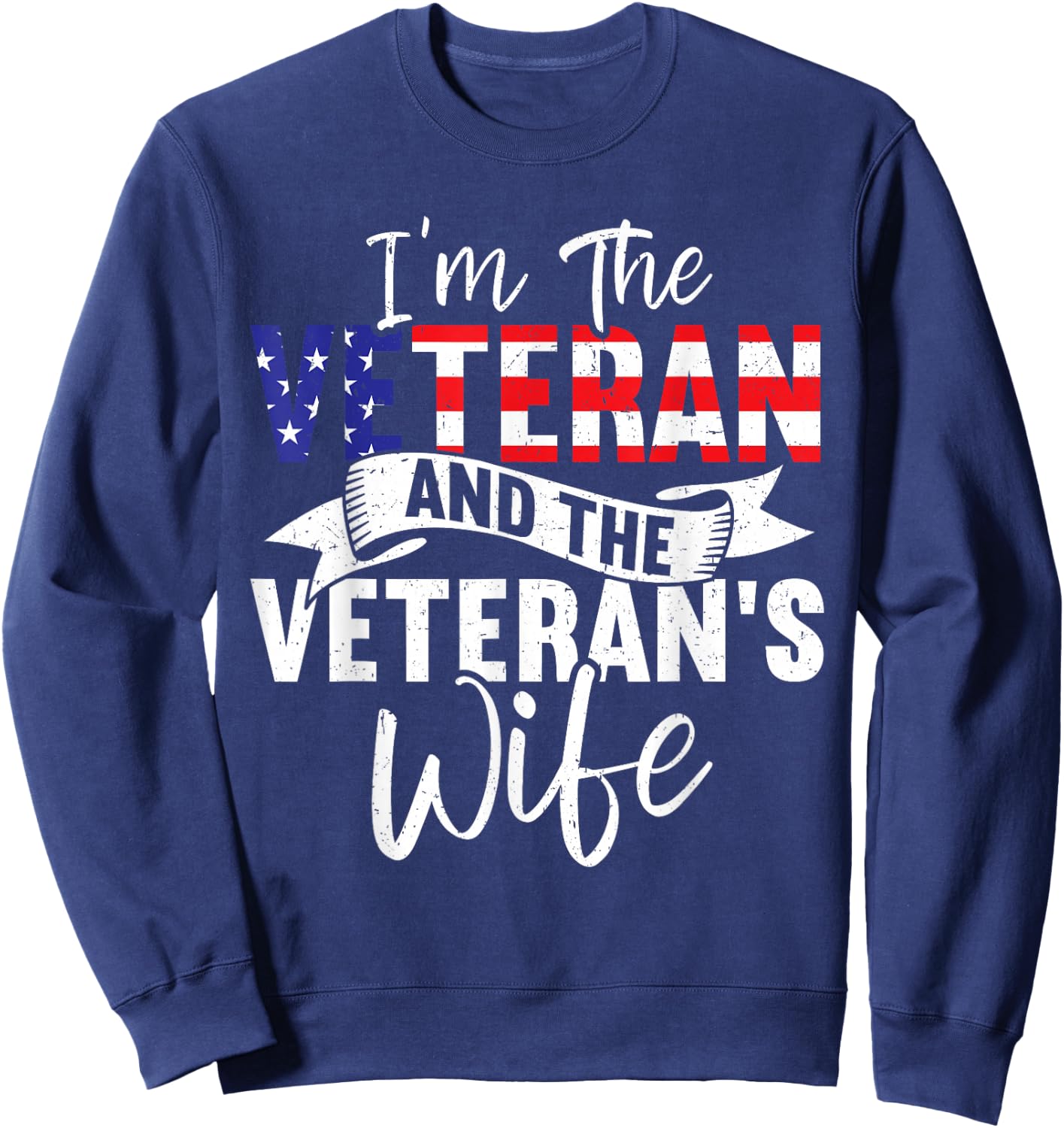 The Veteran & The Veteran's Wife Proud American Veteran Wife Sweatshirt - Sweatshirt | Navy