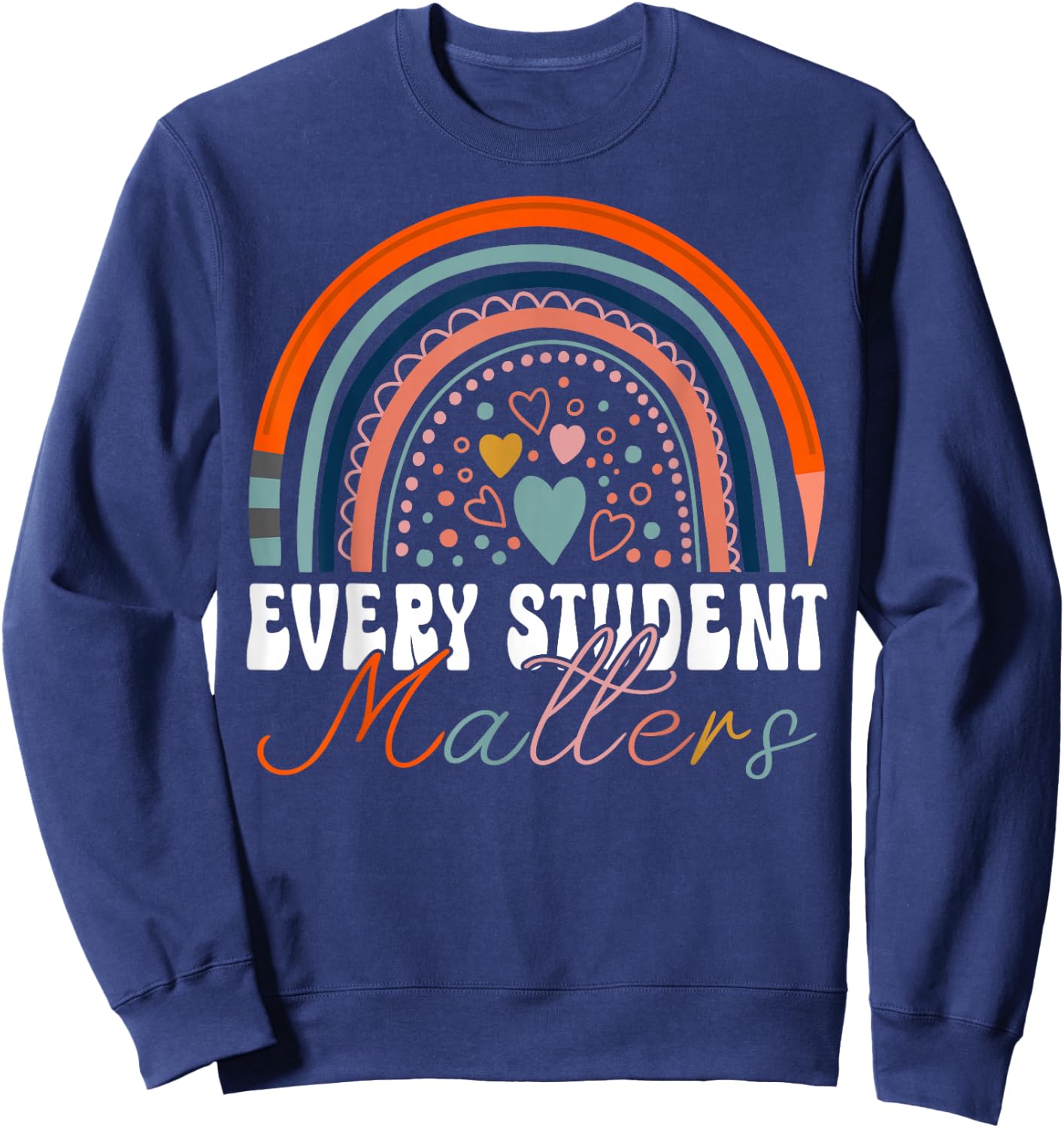 Every Student Matters Paraprofessional Support Teacher Sweatshirt - Sweatshirt | Navy