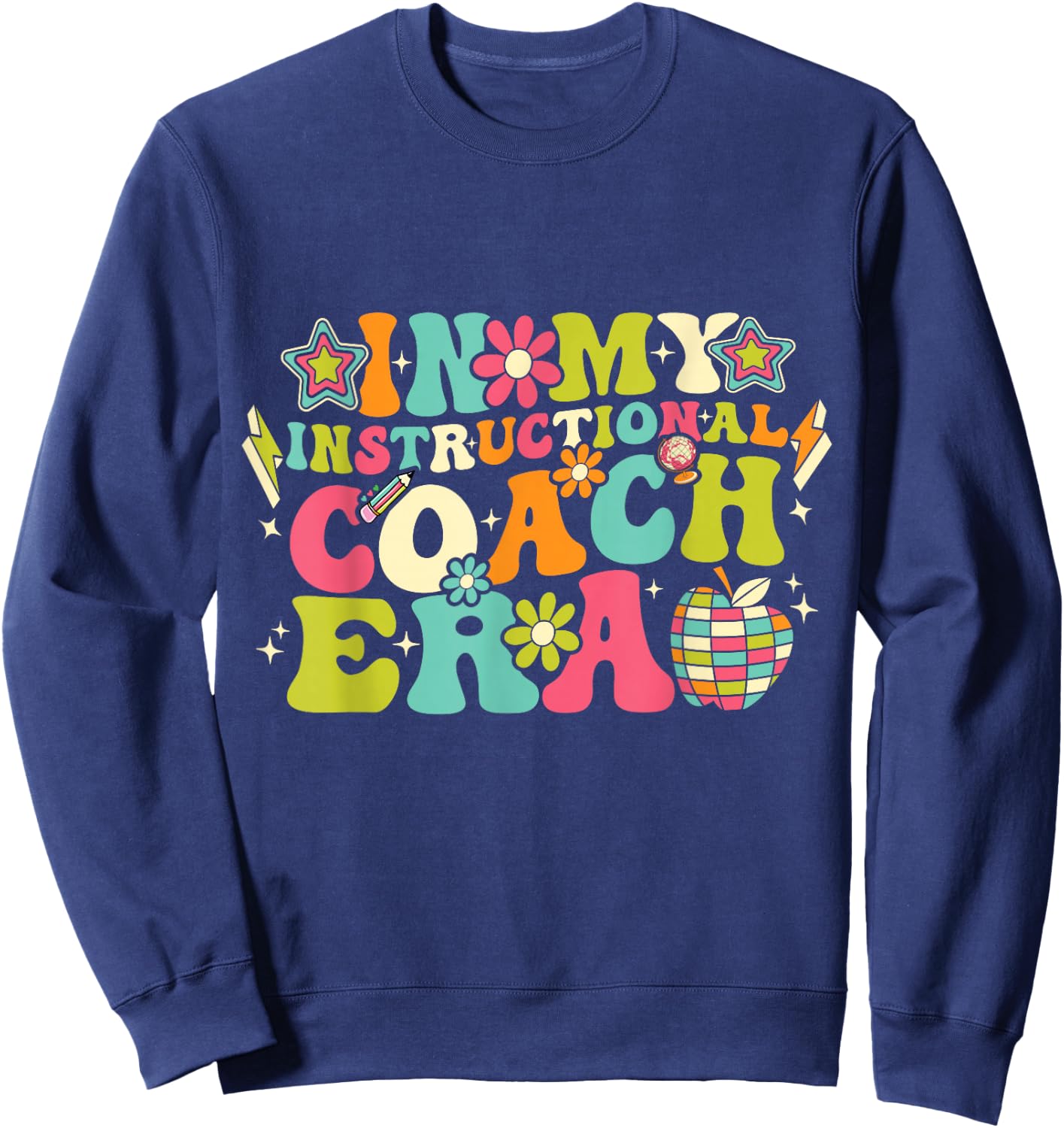 In My Instructional Coach Era Groovy Back To School Sweatshirt - Sweatshirt | Navy
