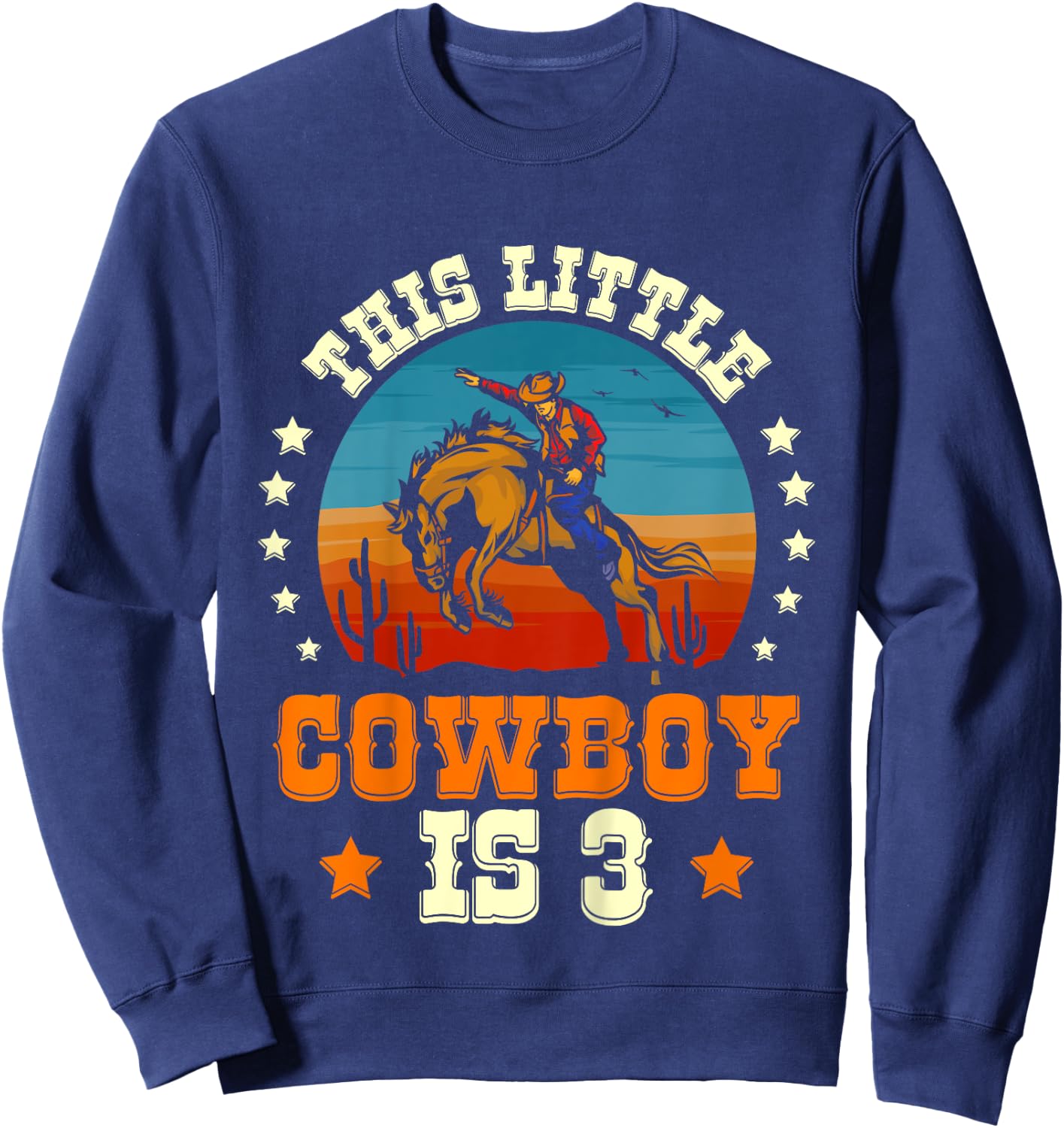 Kids Cowboy 3rd Birthday Boys 3 Year Old Rodeo Western Horse Sweatshirt - Sweatshirt | Navy