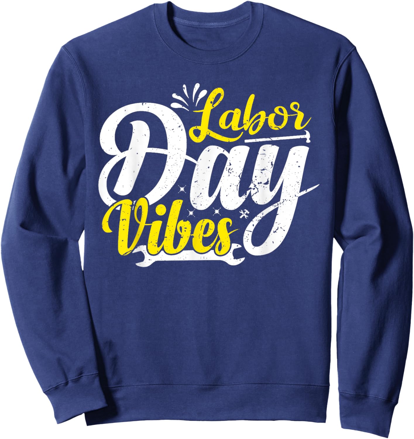 Labor Day Vibes Shirt Patriot Happy Labor Day Men Women Boys Sweatshirt - Sweatshirt | Navy