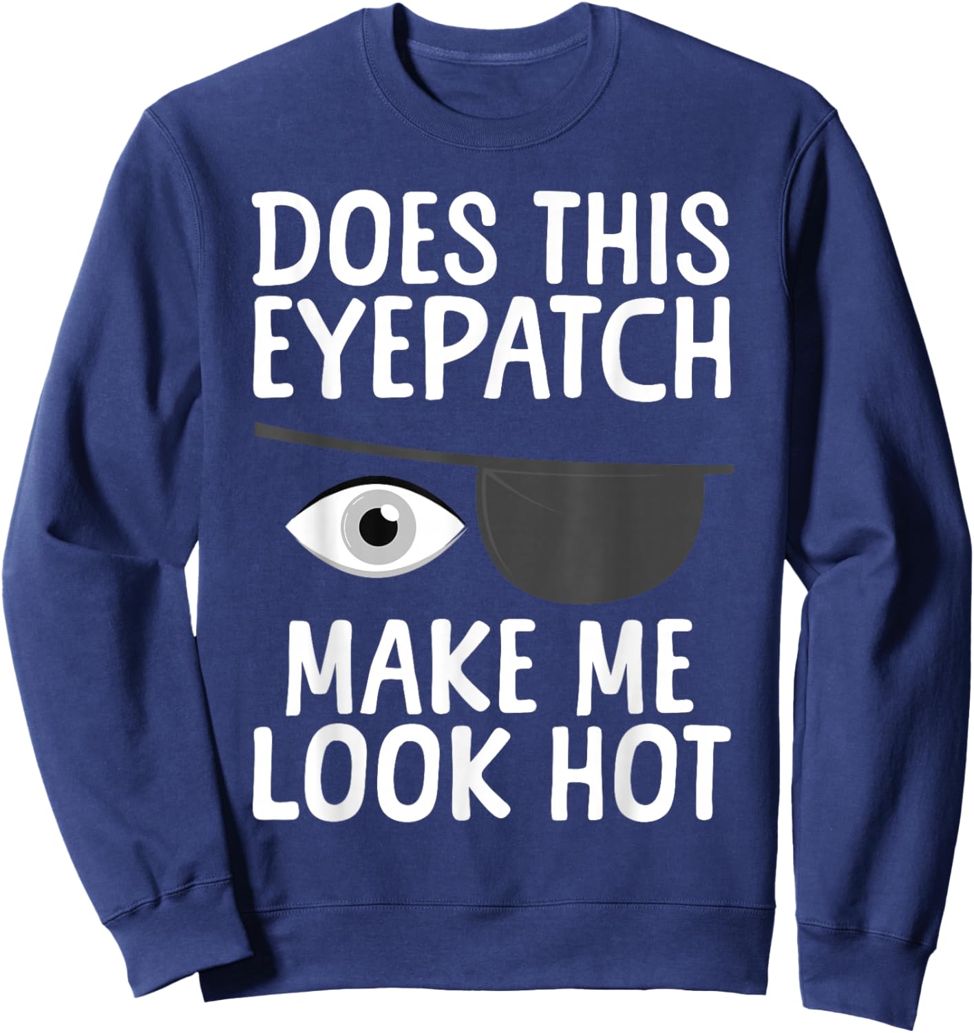 Eye Surgery Design Women Kids Eye Patch Eye Surgery Sweatshirt - Sweatshirt | Navy