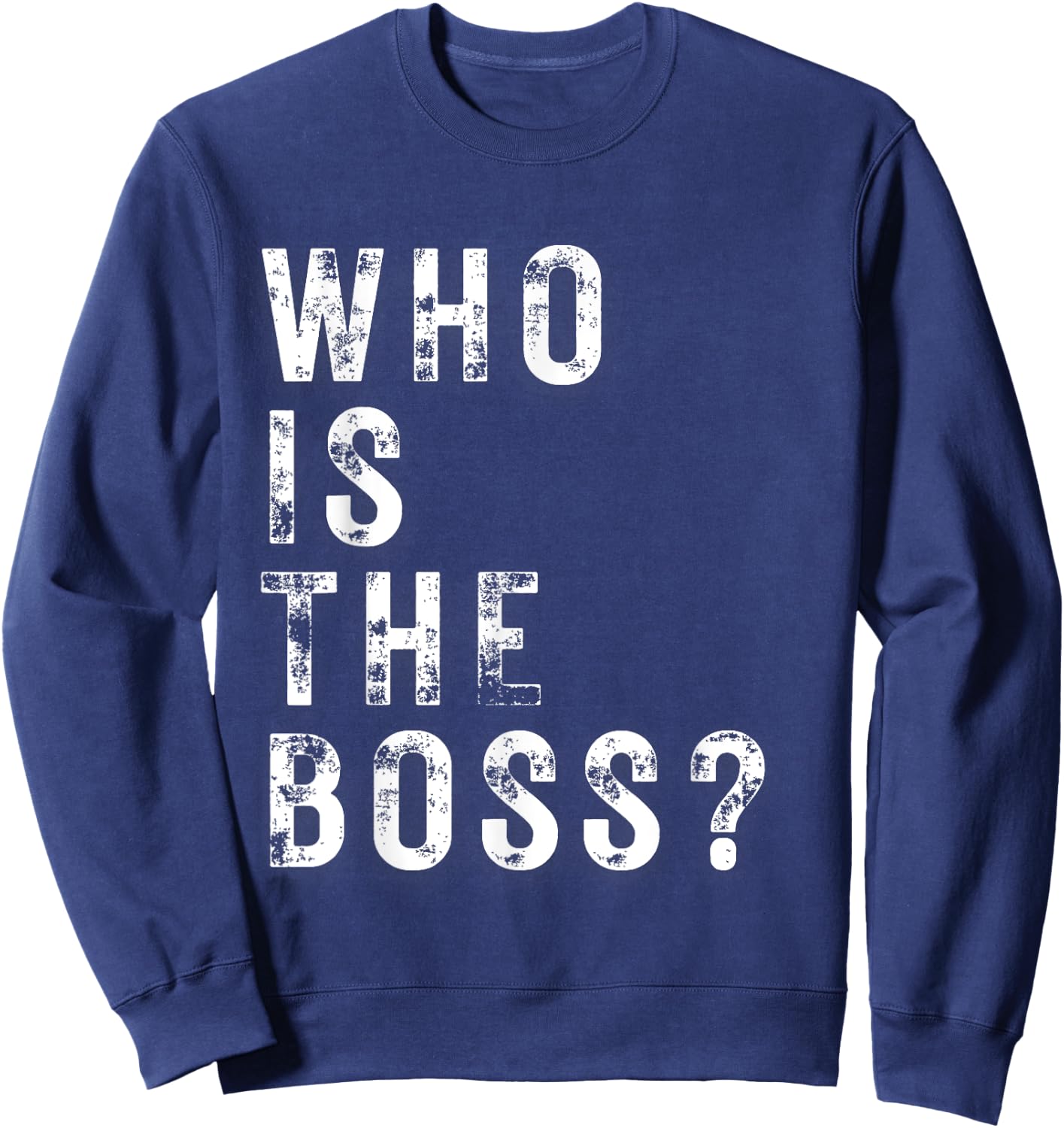Who is the Boss Sweatshirt - Sweatshirt | Navy