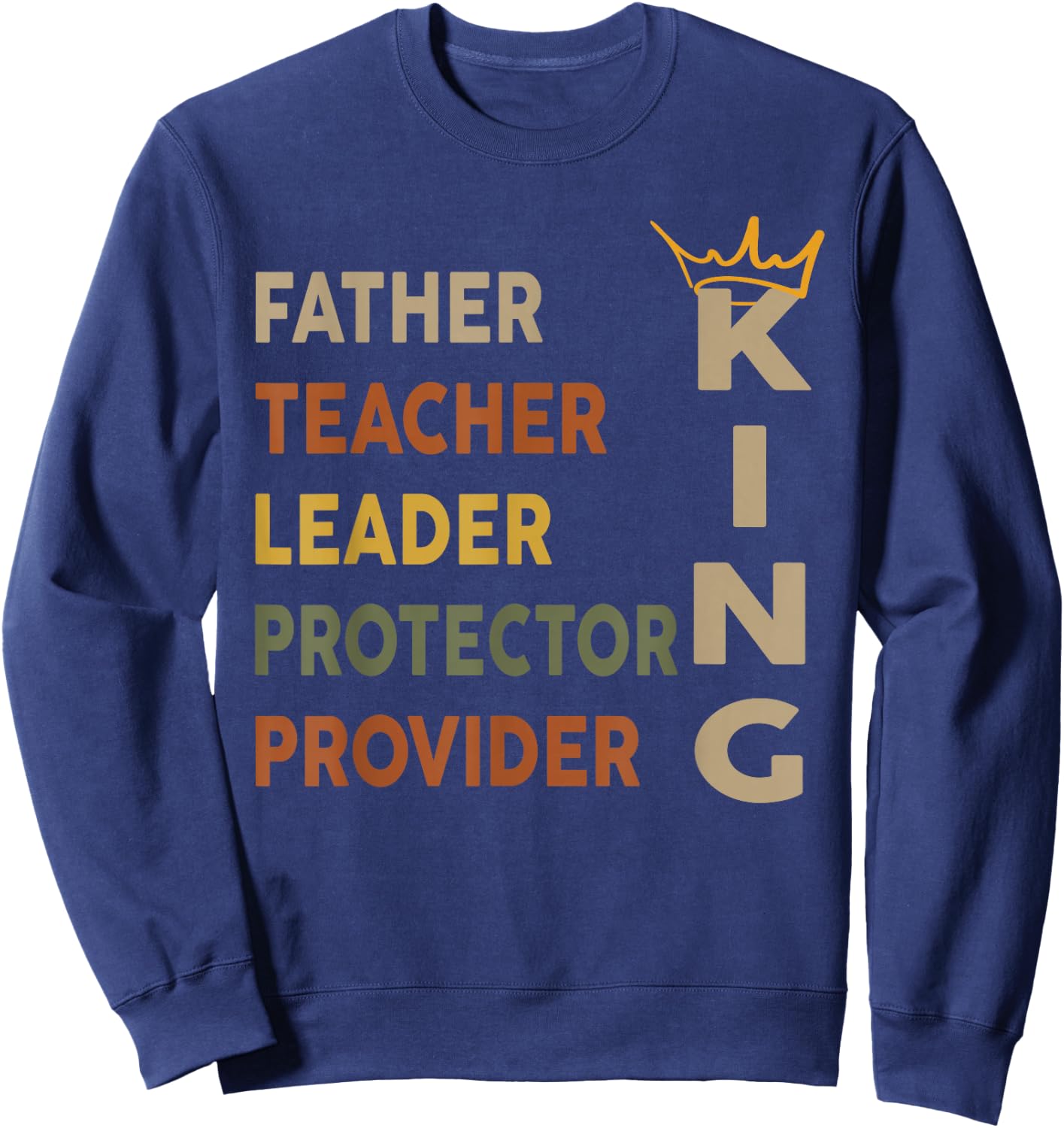 Father's Day African American Father Leader Black King Dad Sweatshirt - Sweatshirt | Navy