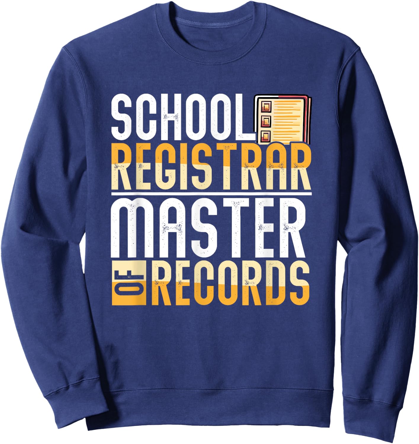 School Registrar Appreciation Funny Back To School Registrar Sweatshirt - Sweatshirt | Navy