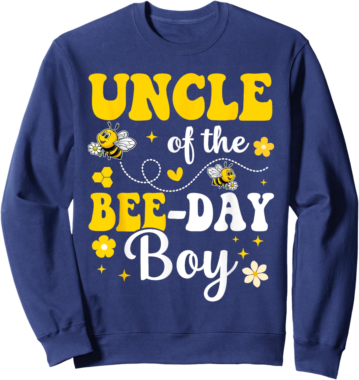 Uncle of The Bee Day Boy Bee Birthday Party Matching Family Sweatshirt - Sweatshirt | Navy