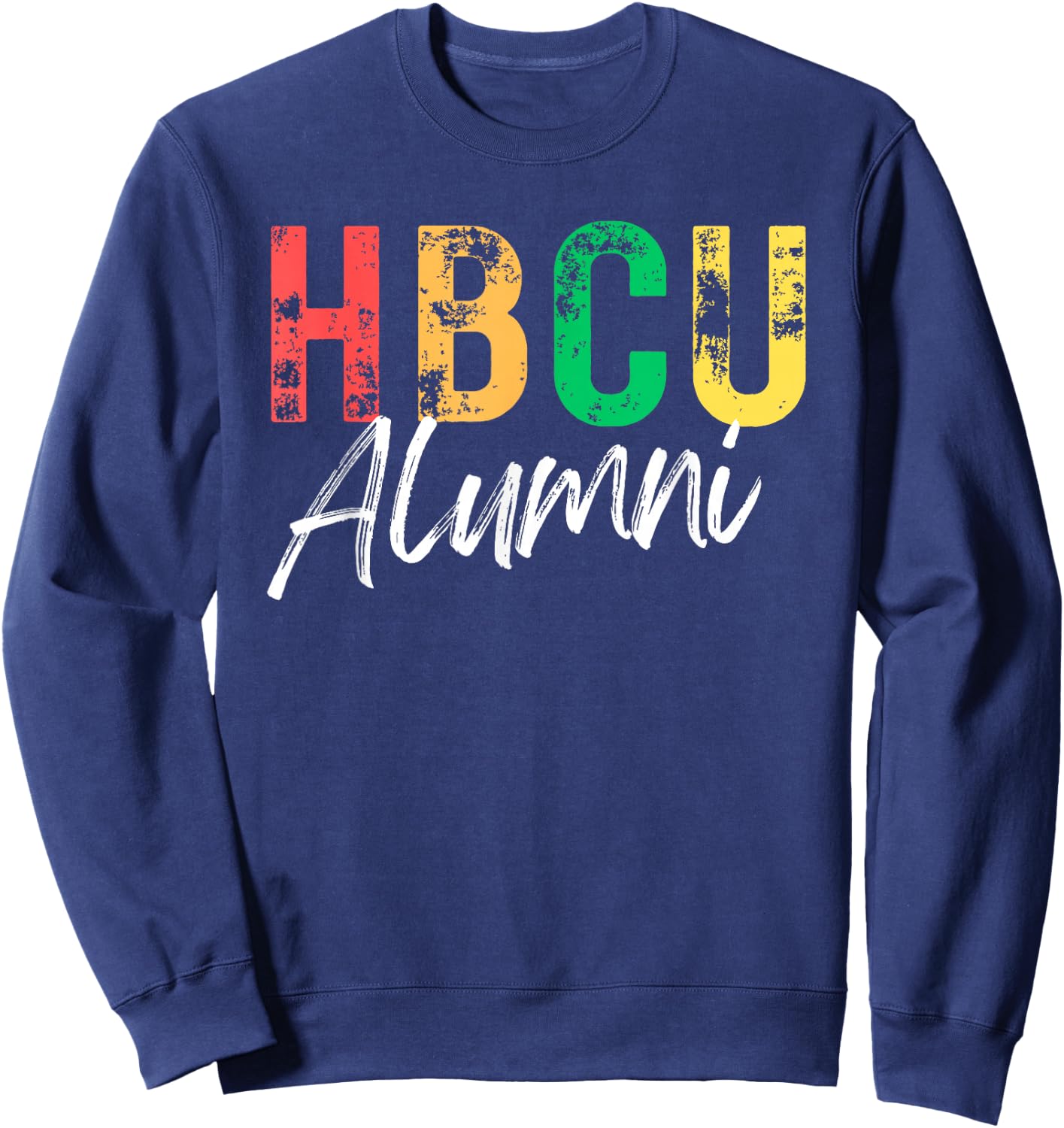 Historical Black College University HBCU Alumni Graduate Sweatshirt - Sweatshirt | Navy