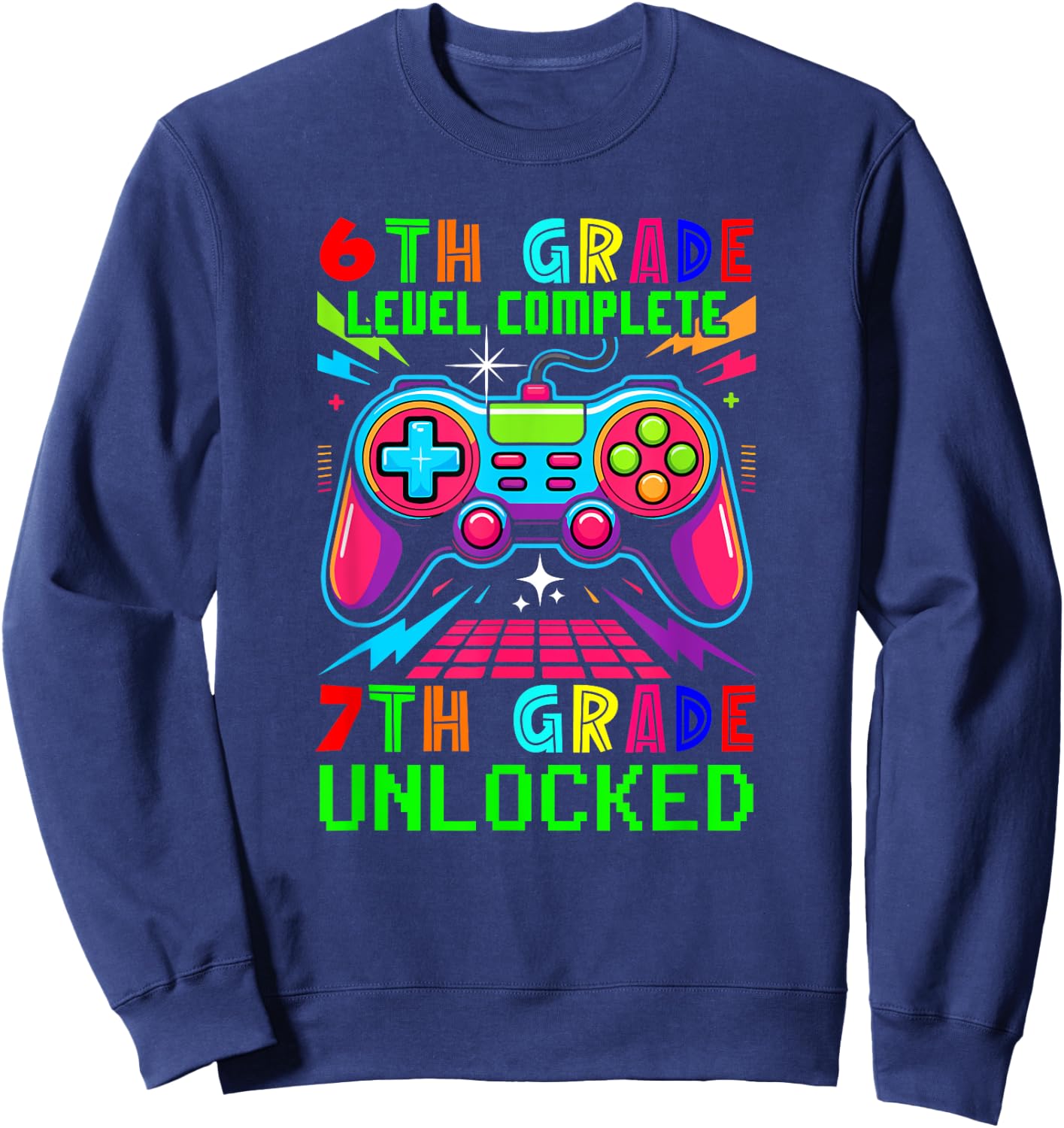 6th Grade Level Complete 7th Grade Unlocked Gamer Students Sweatshirt - Sweatshirt | Navy