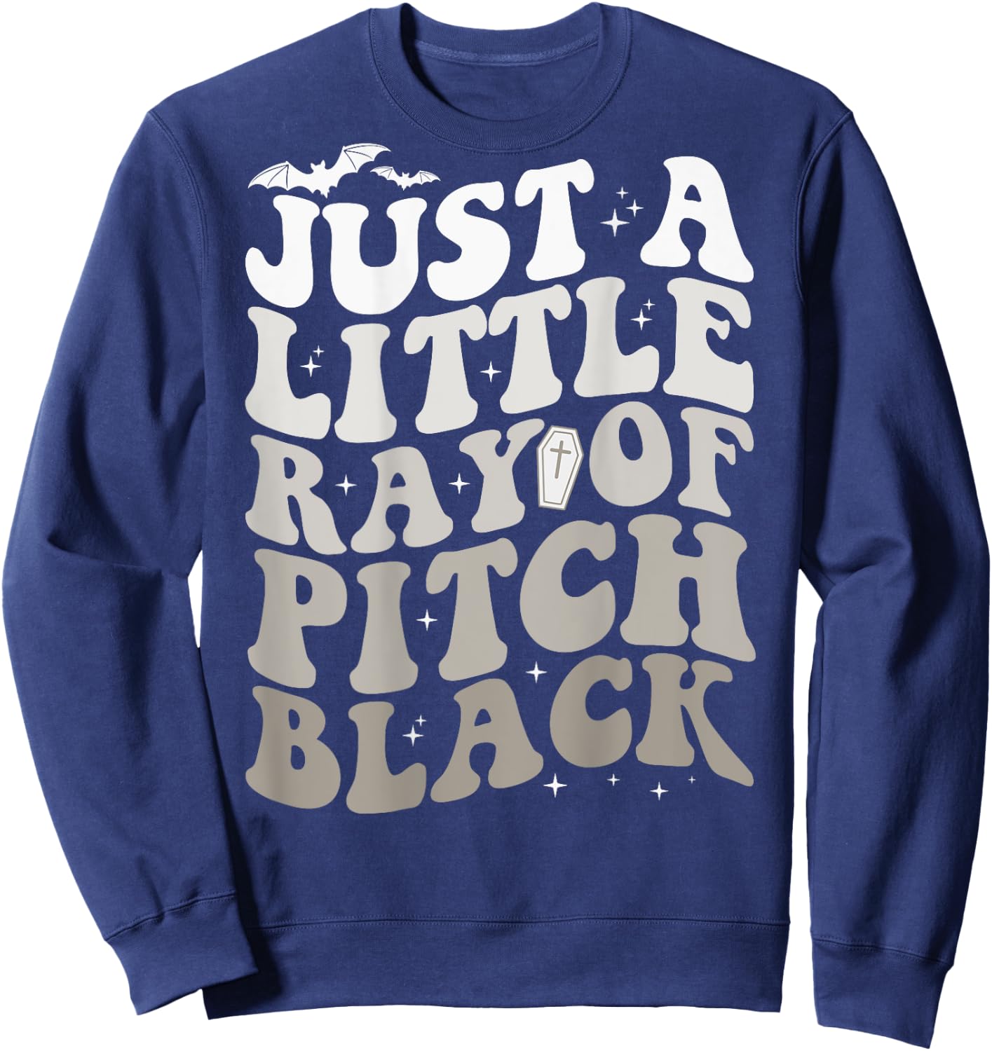 Just A Little Ray Of Pitch Black Witch Halloween ON BACK Sweatshirt - Sweatshirt | Navy