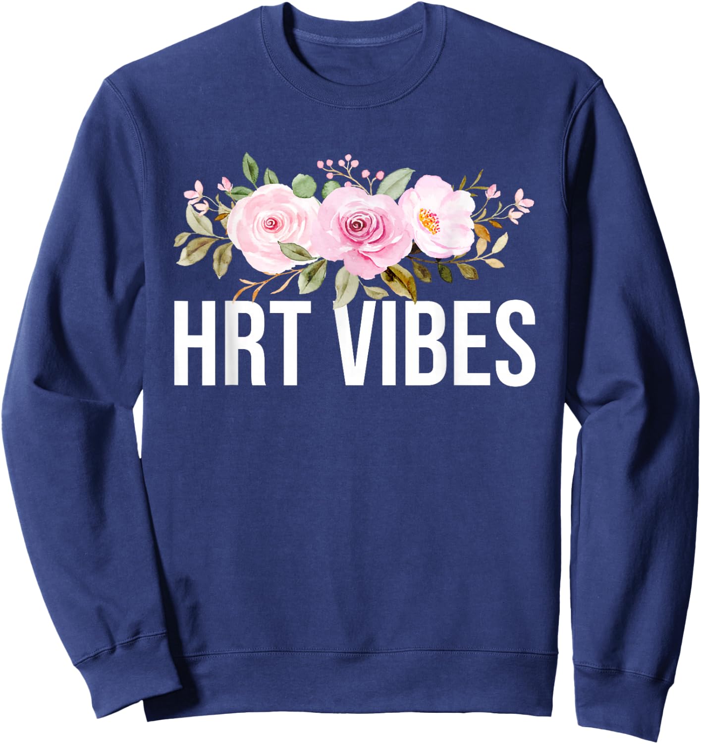 HRT Vibes Hormonal Flashes Menopause Sweatshirt - Sweatshirt | Navy