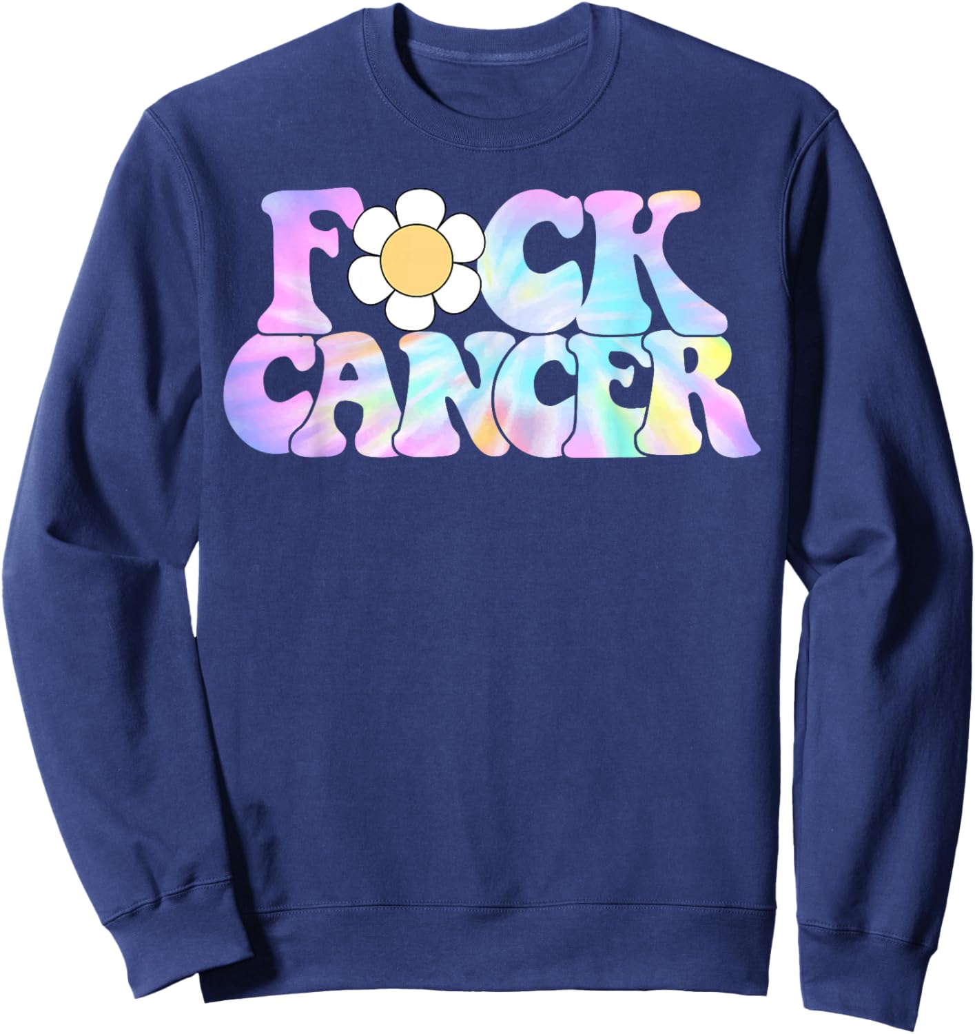 Fuck Cancer Retro Groovy All Cancer Awareness Men Women Sweatshirt - Sweatshirt | Navy