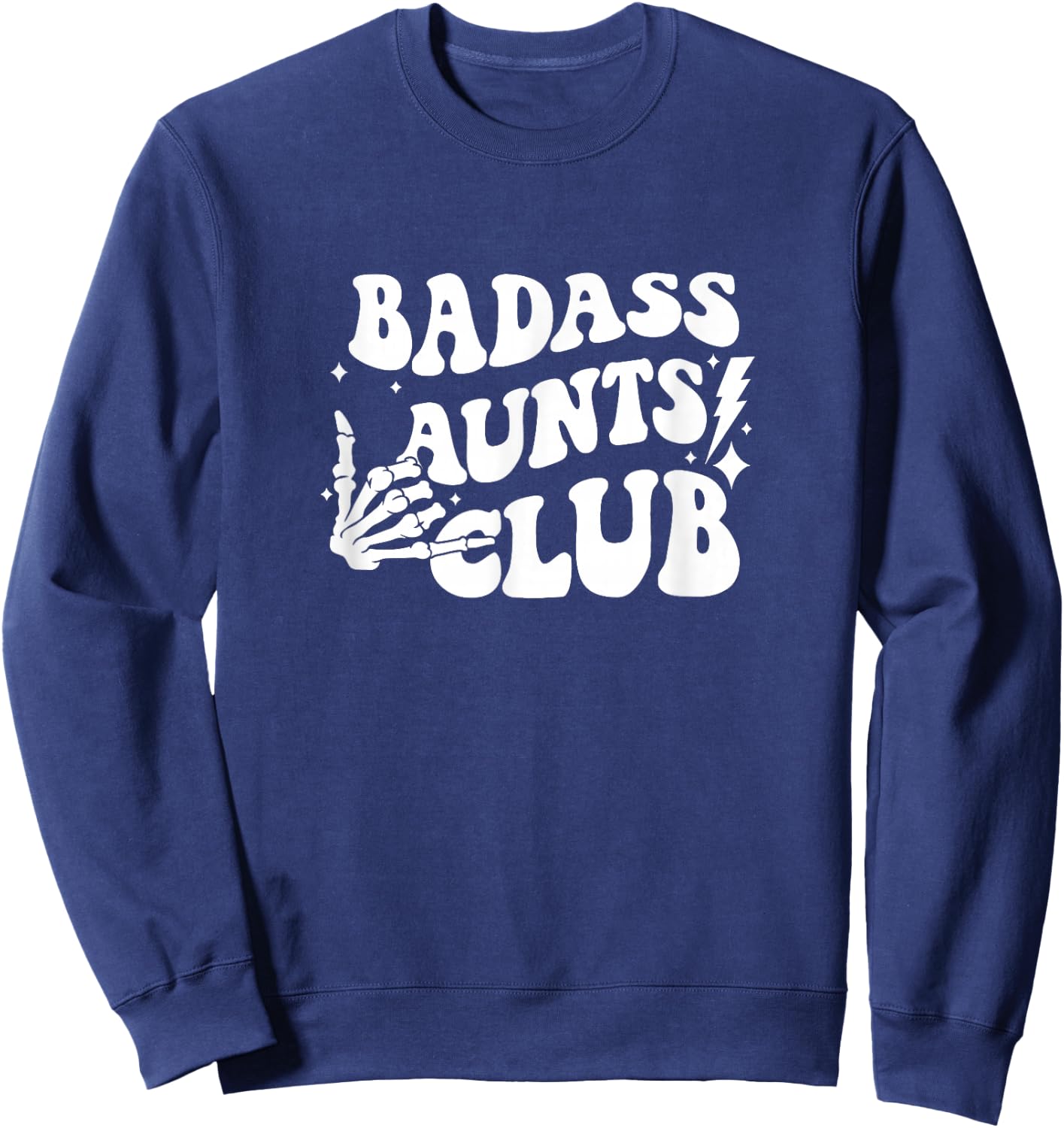 Badass Aunts Club Groovy Funny Aunt Auntie Mother's Day Sweatshirt - Sweatshirt | Navy
