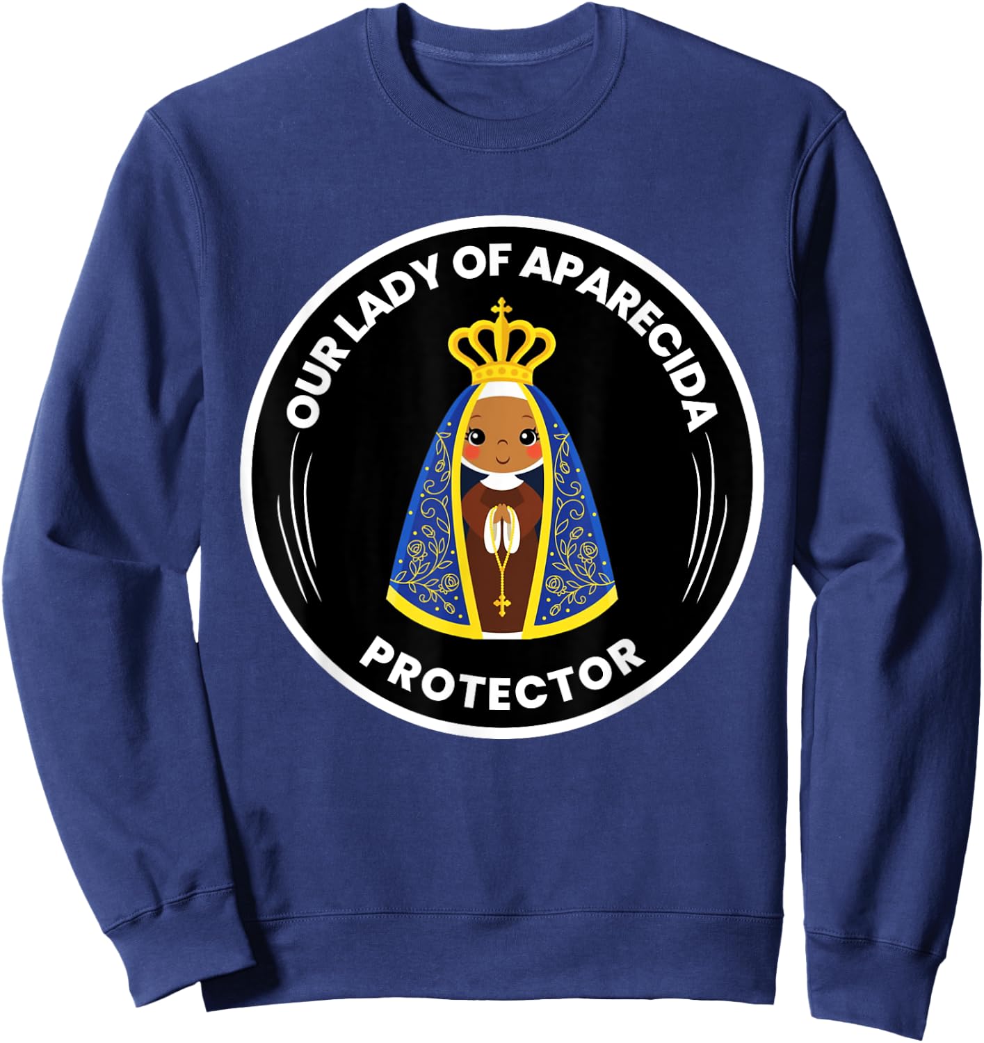Our Lady Of Aparecida Brazilian Devotion Sweatshirt - Sweatshirt | Navy