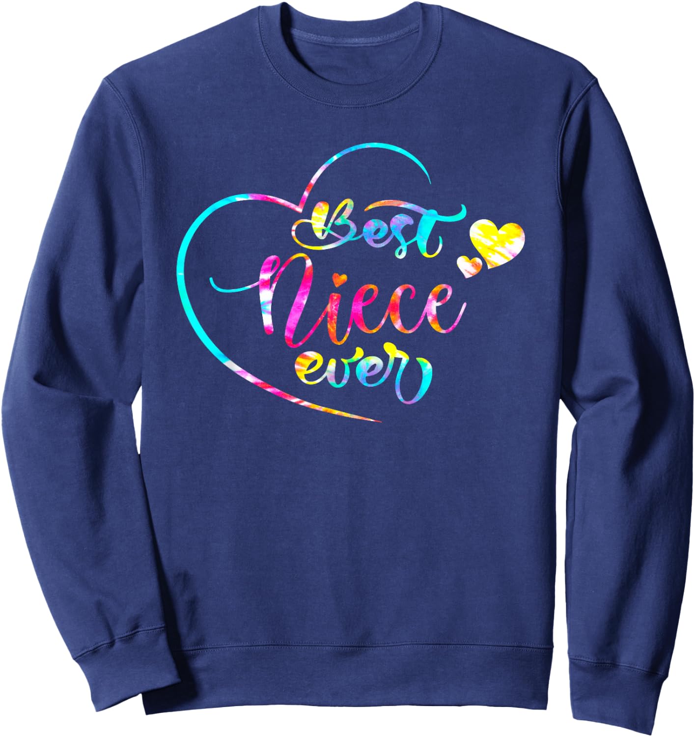 Best Niece Ever Tie Dye From Daughter Son Mom Kids Mothers Sweatshirt - Sweatshirt | Navy