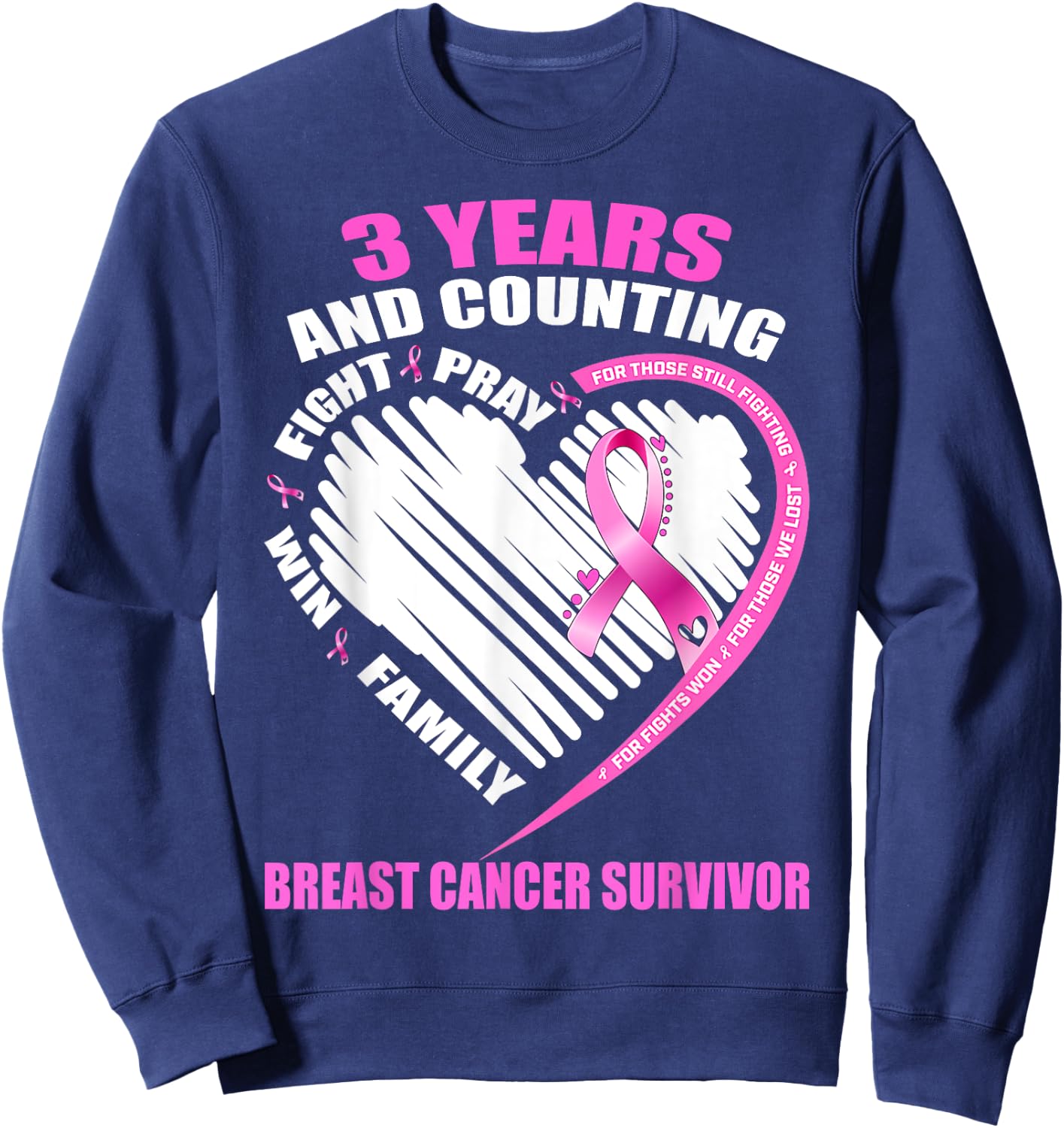 3 Years Cancer Free Gifts 3 Year Breast Cancer Survivor Sweatshirt - Sweatshirt | Navy