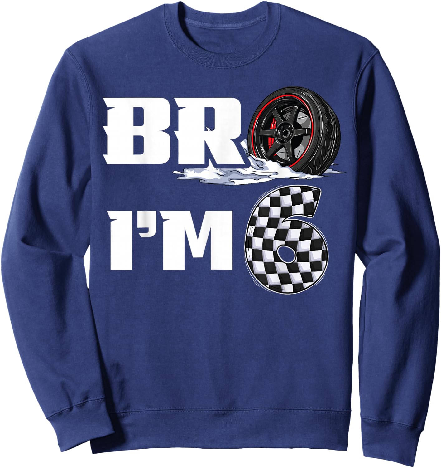 6th Birthday Boy pit crew Bro I’m 6 Year Old race car racing Sweatshirt - Sweatshirt | Navy