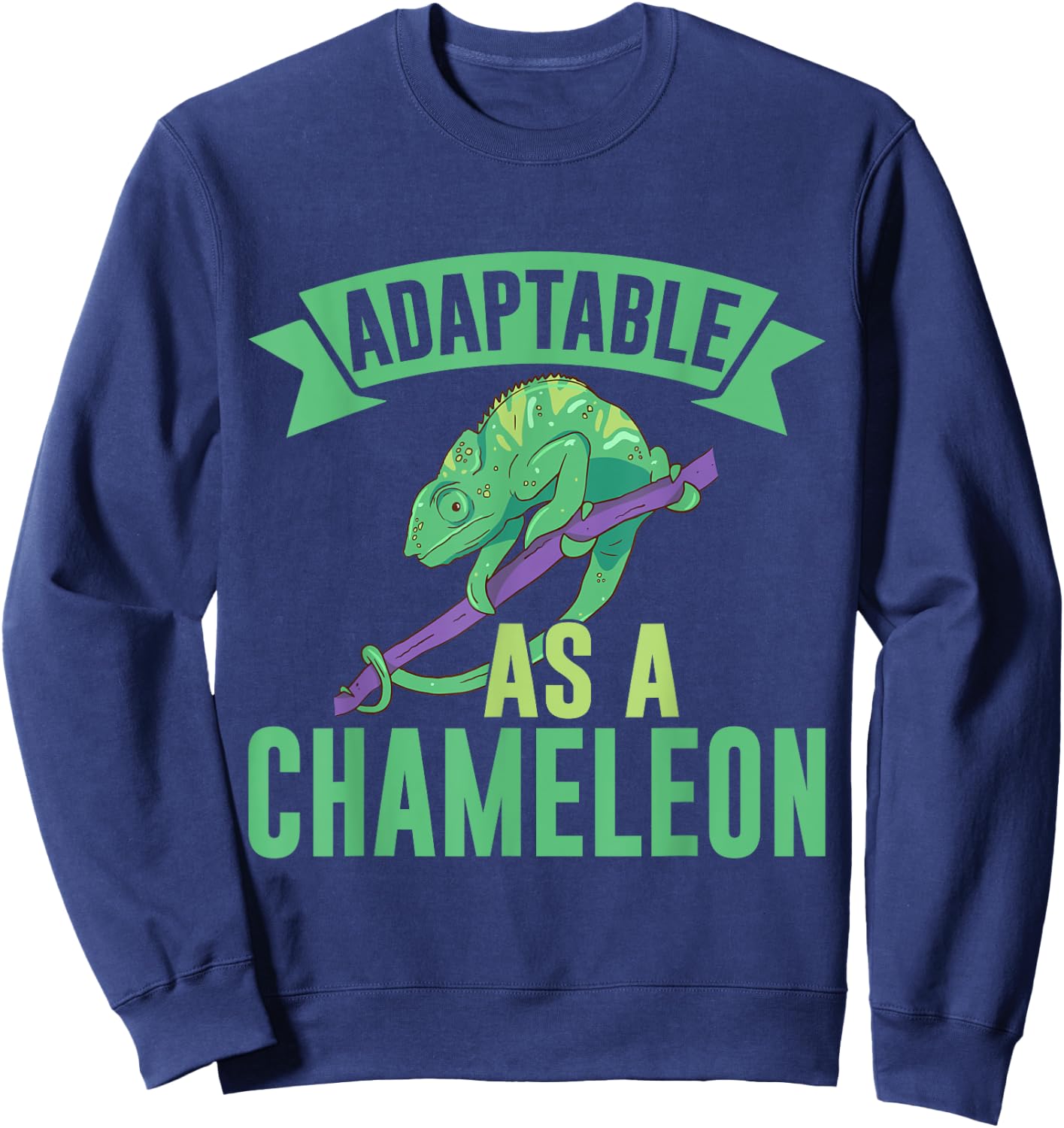 Adaptable as a Chameleon Sweatshirt - Sweatshirt | Navy