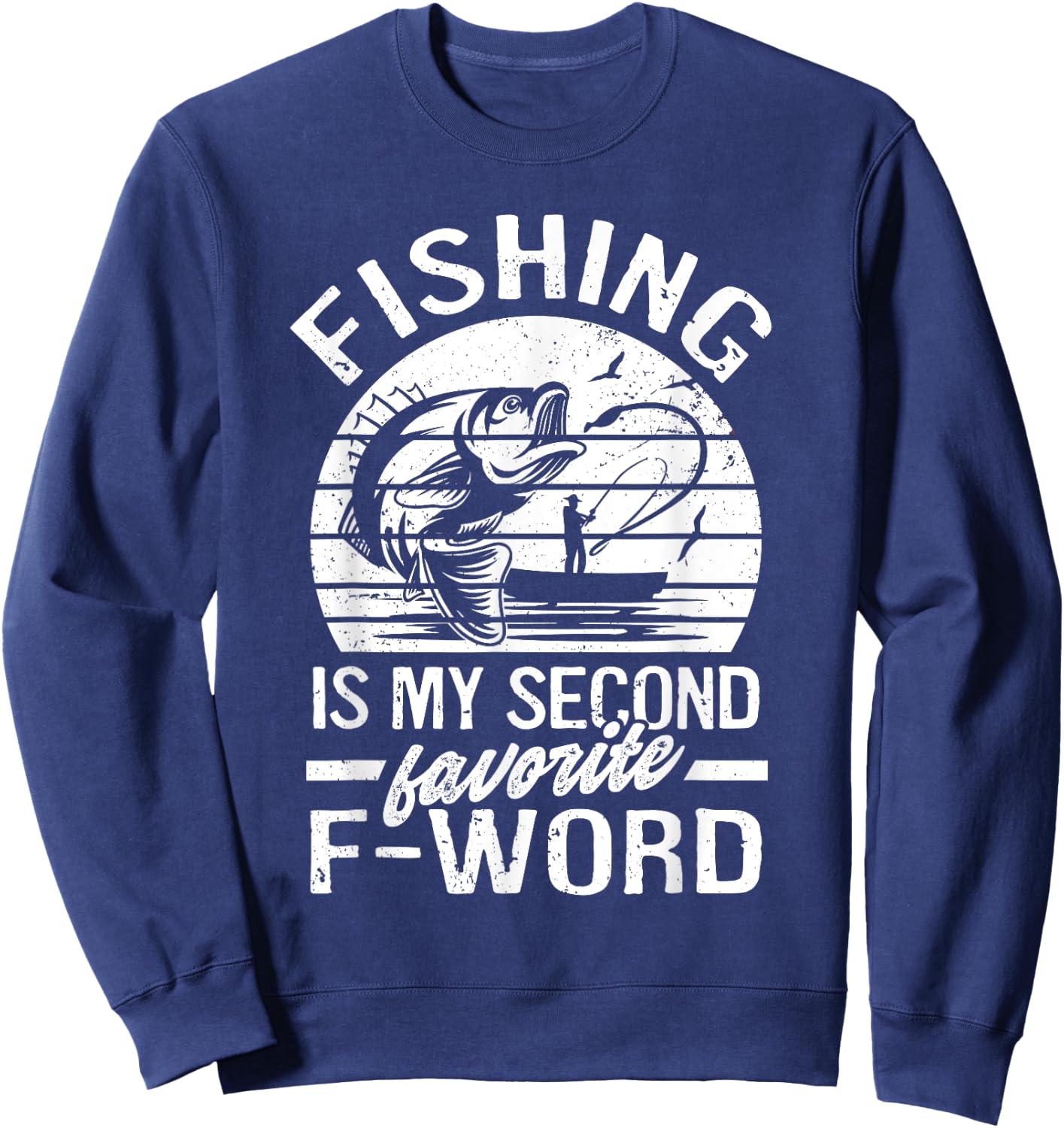 Funny Fishing Is My Second Favorite F-Word Retro Vintage Sweatshirt - Sweatshirt | Navy