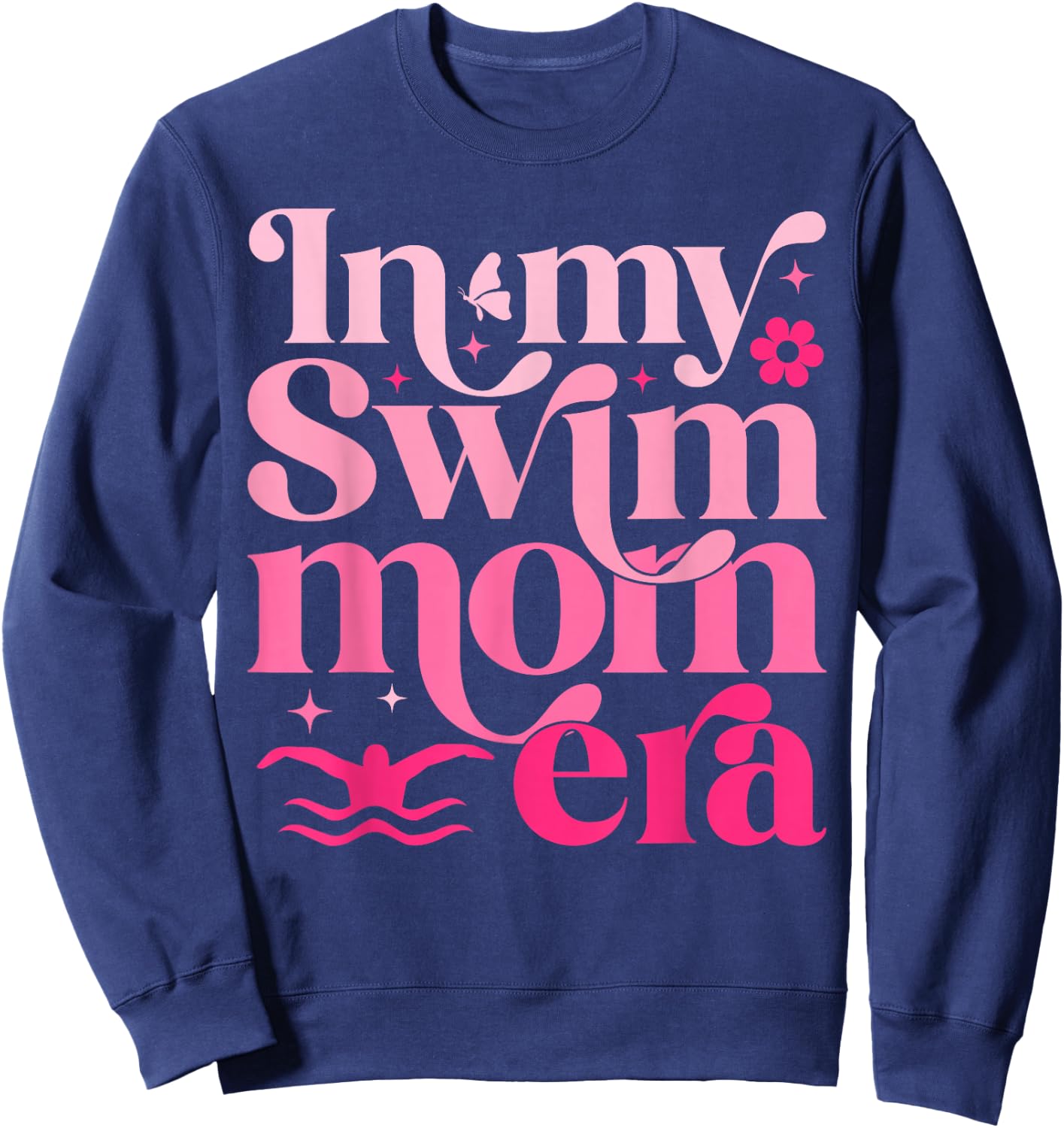 In My Swim Mom Era Retro Mom Life Mother's Day Swimming Sweatshirt - Sweatshirt | Navy