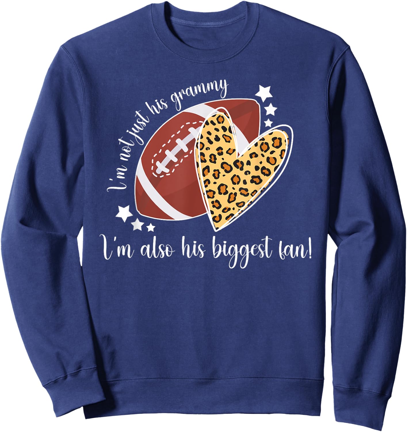 His Biggest Fan Football Grammy Of A Football Player Sweatshirt - Sweatshirt | Navy