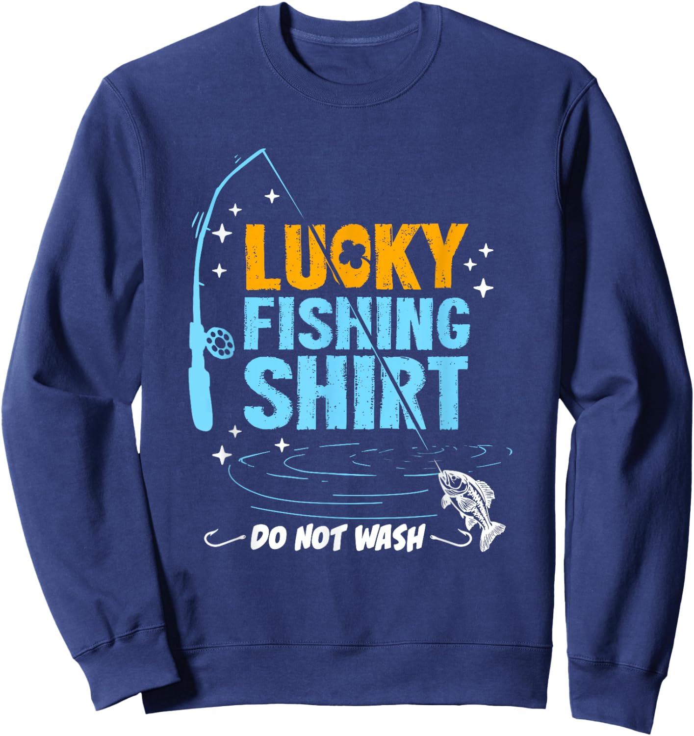 Funny Lucky Fishing Gifts Boys Women Dad Sweatshirt - Sweatshirt | Navy