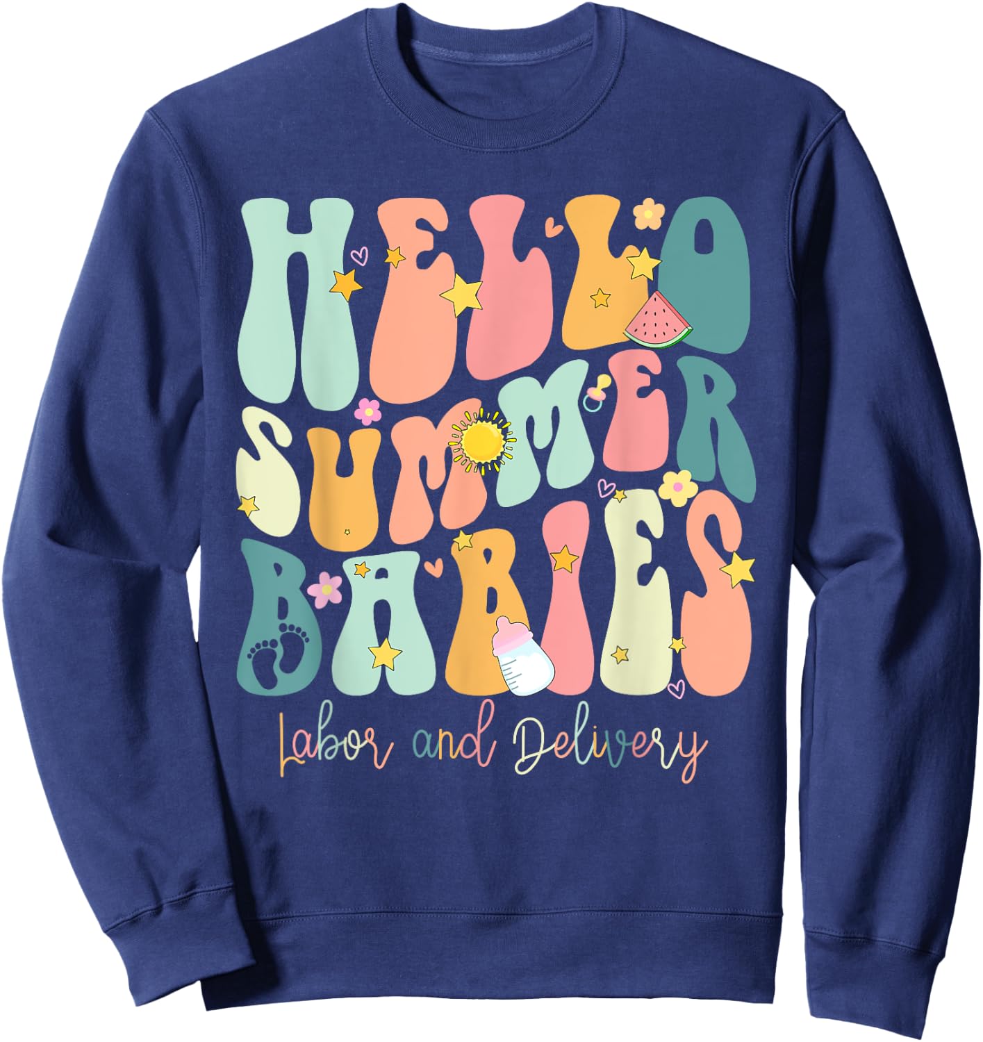 Hello Summer Labor and Delivery Nurse, Summer Labor Men Women Girls Kids Sweatshirt - Sweatshirt | Navy