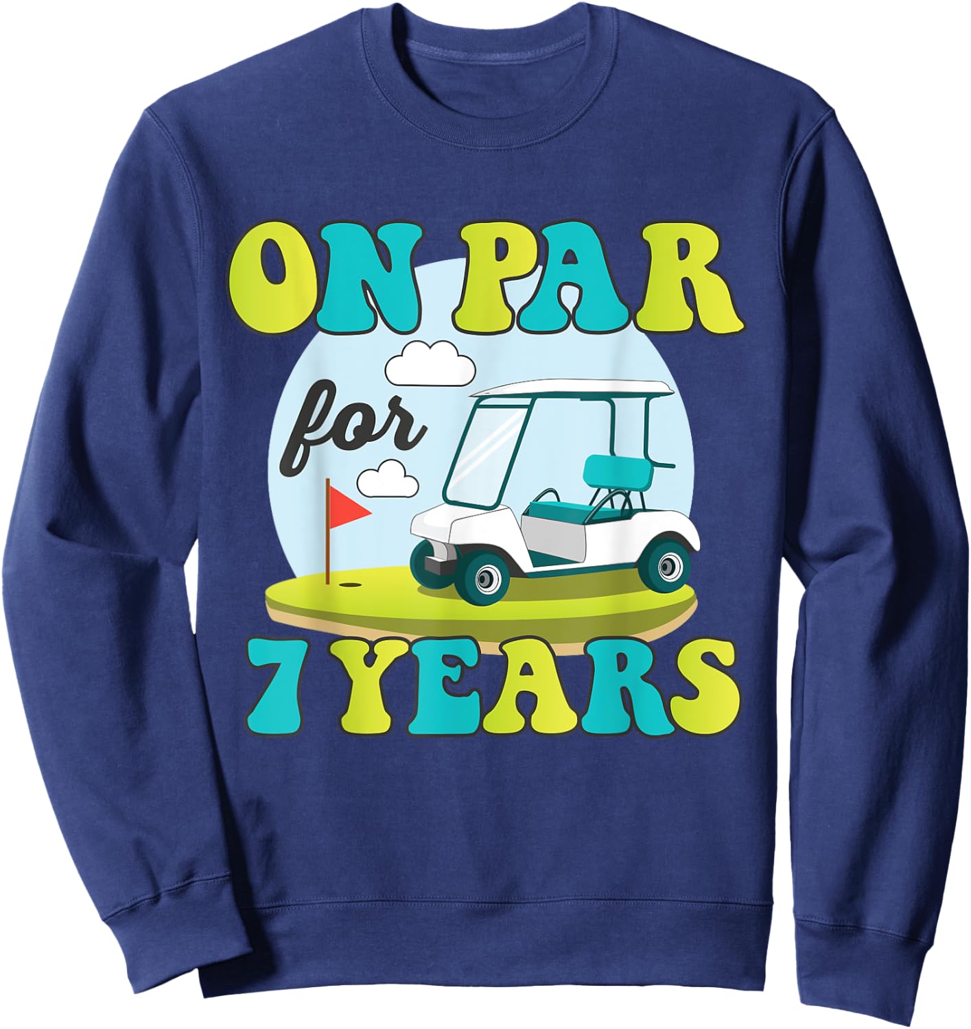 Funny 7th Birthday Golf Shirt 7 Years Old Golfer Kids Boys Sweatshirt - Sweatshirt | Navy