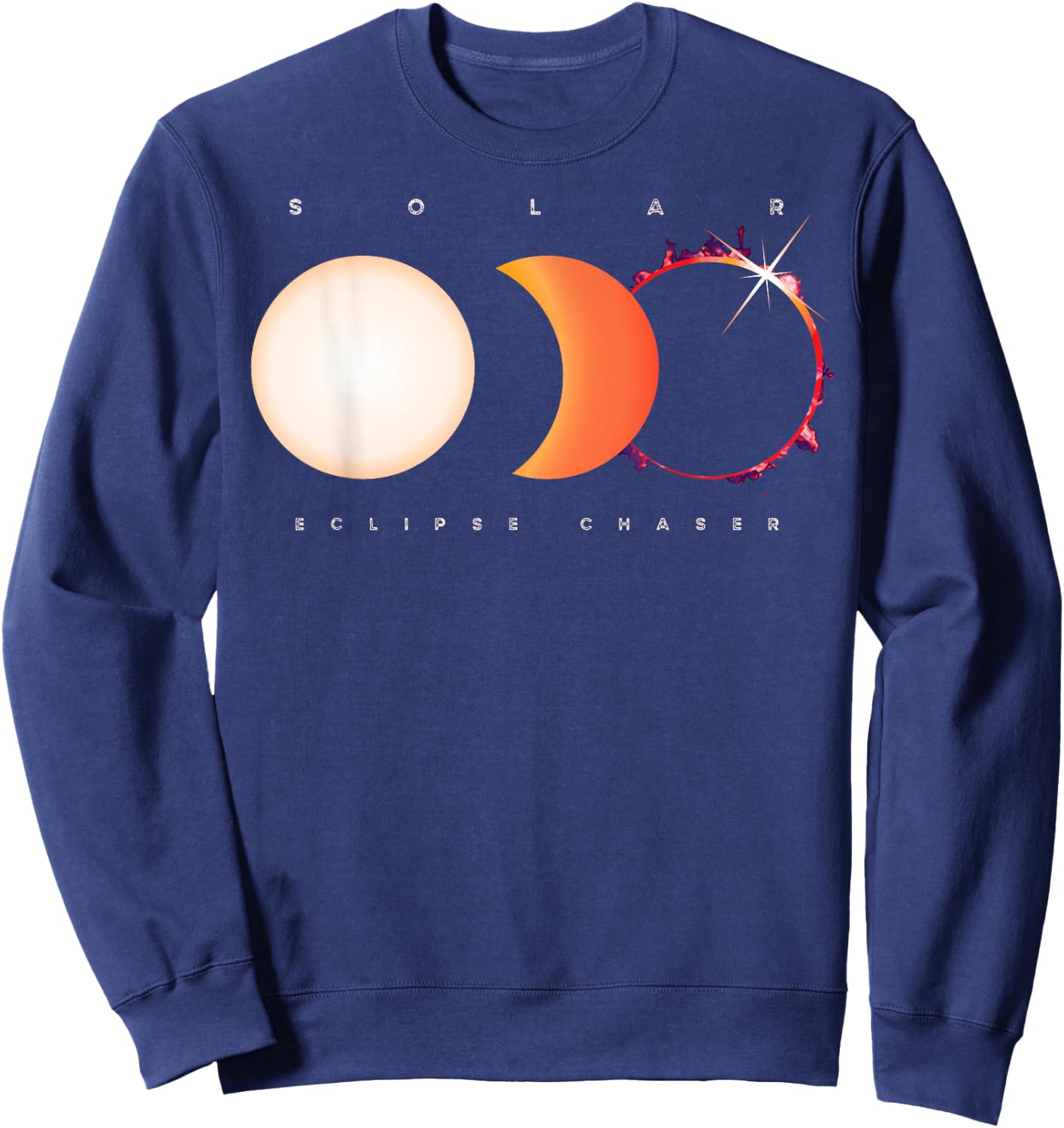 Solar Eclipse Chaser Shirt Total Eclipse Astronomy Sweatshirt - Sweatshirt | Navy