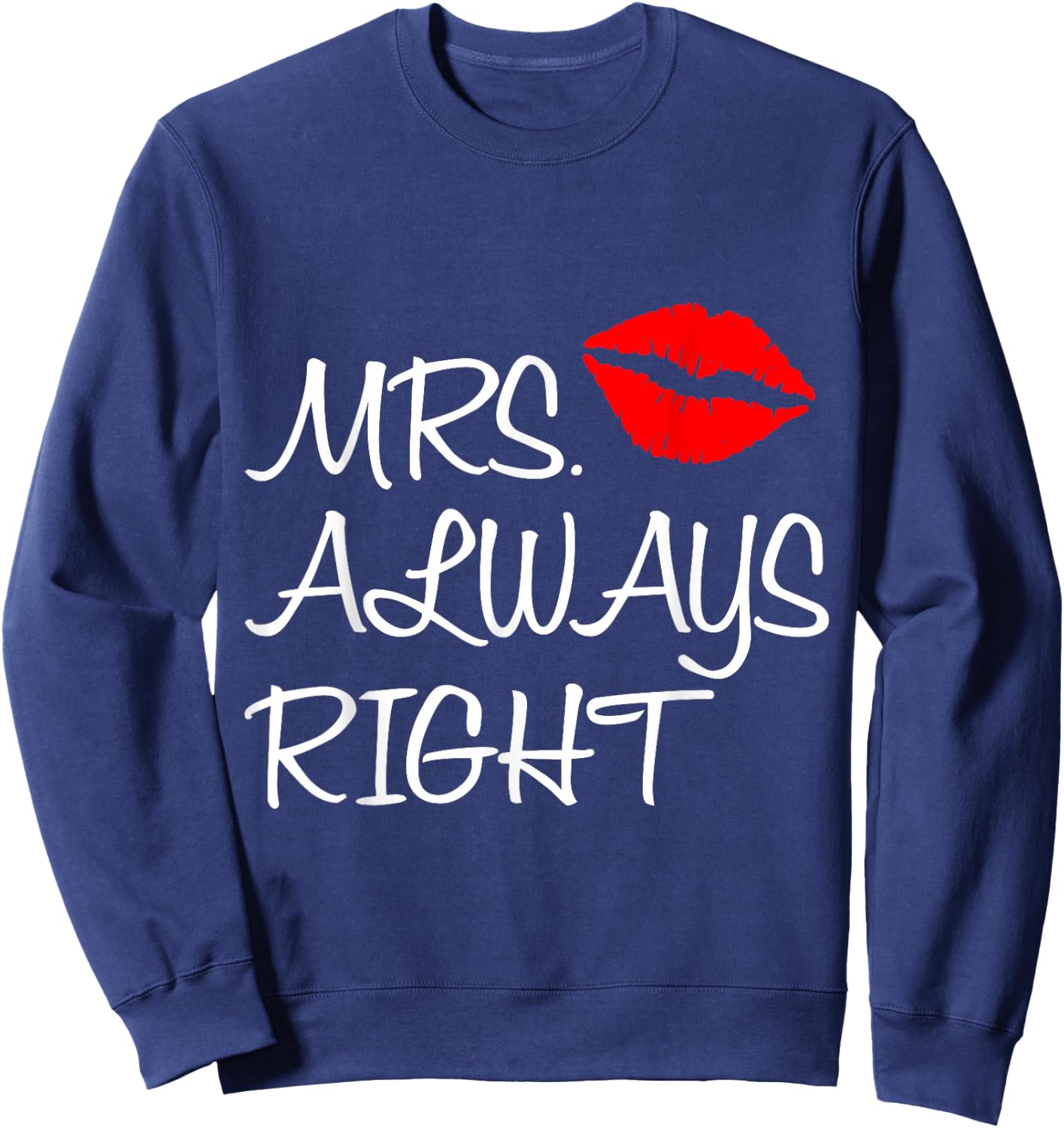 Mrs. Always Right Mr. Right Matching Couples Outfits Sweatshirt - Sweatshirt | Navy
