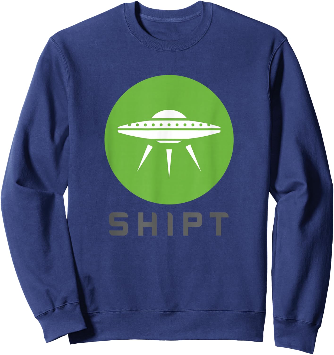 SHIPT Grocery Delivery Driver Gig SHIRT Personal Shopper Sweatshirt - Sweatshirt | Navy
