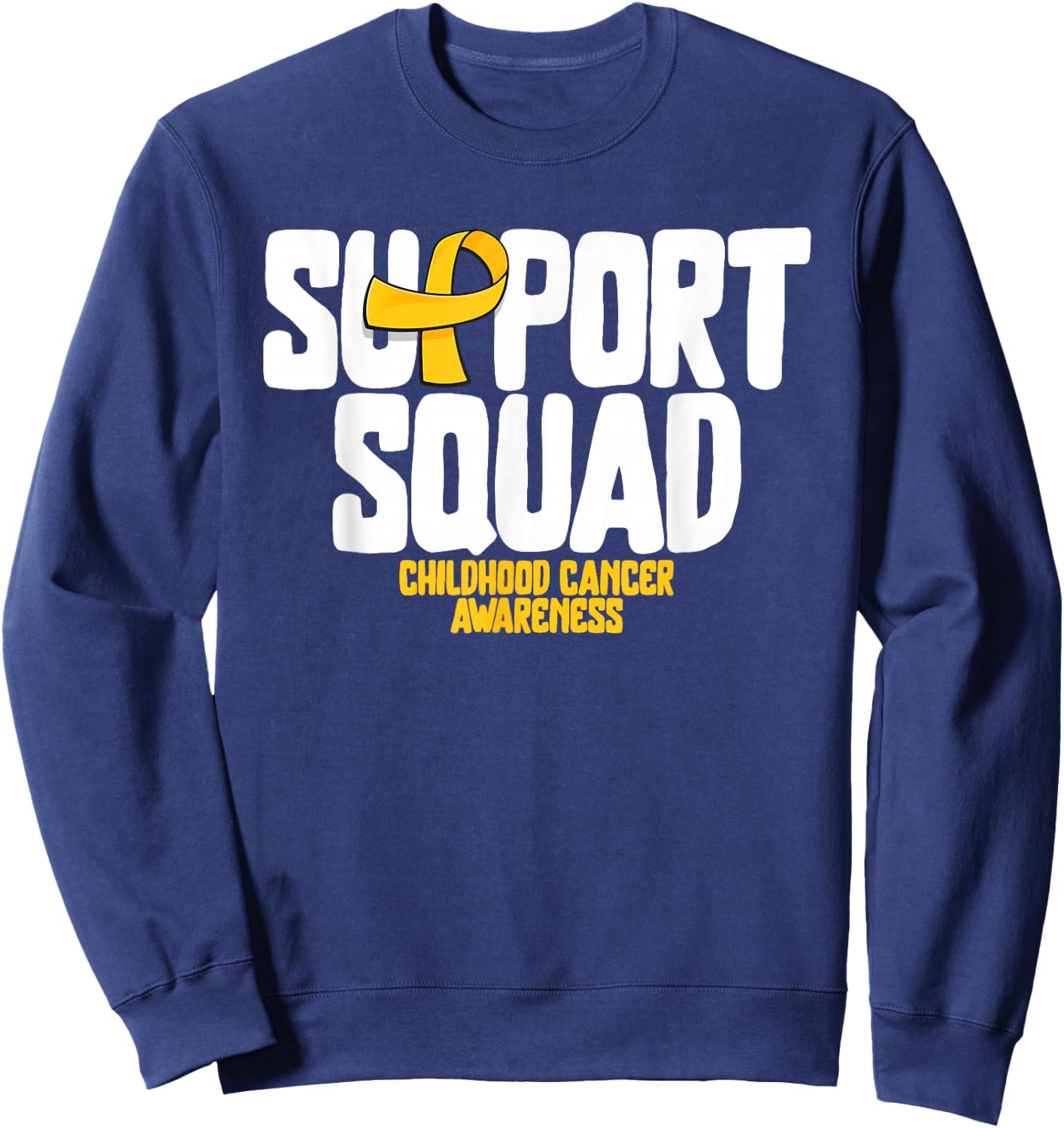 Childhood Cancer Support Squad Childhood Cancer Awareness Sweatshirt - Sweatshirt | Navy