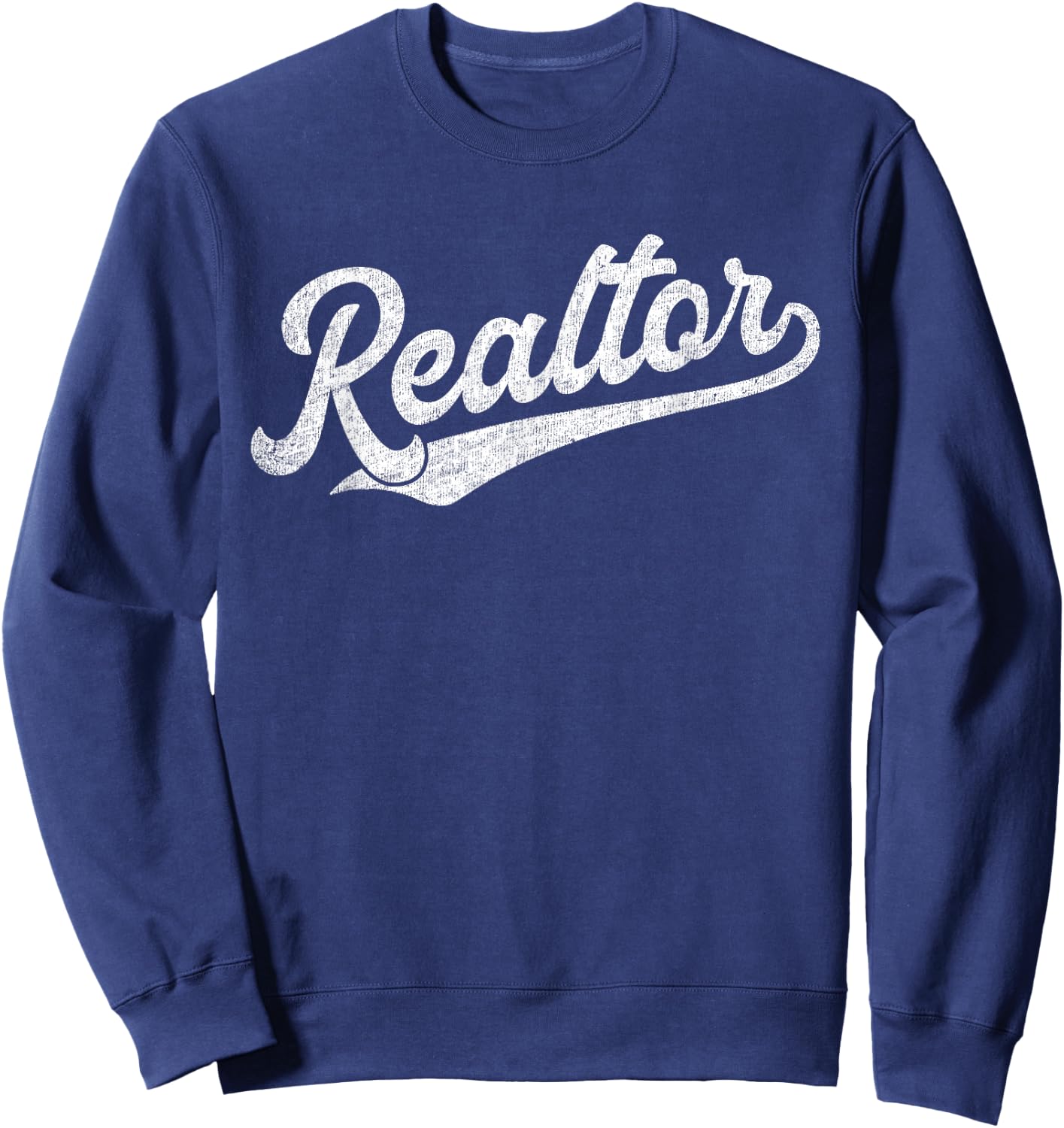 Realtor Real Estate Agent Funny Retro Vintage Gift Men Women Sweatshirt - Sweatshirt | Navy