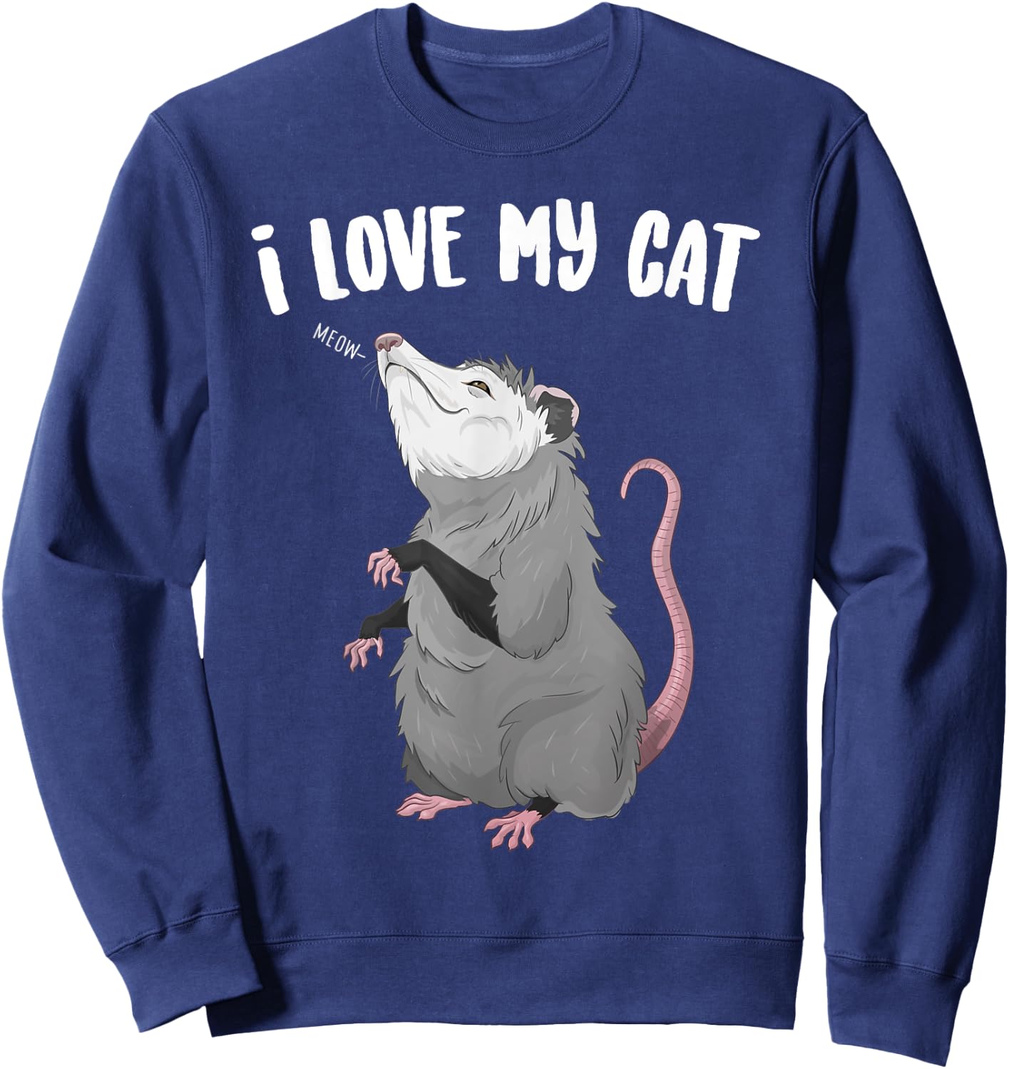 I Love My Cat Funny Animal Posum Sweatshirt - Sweatshirt | Navy