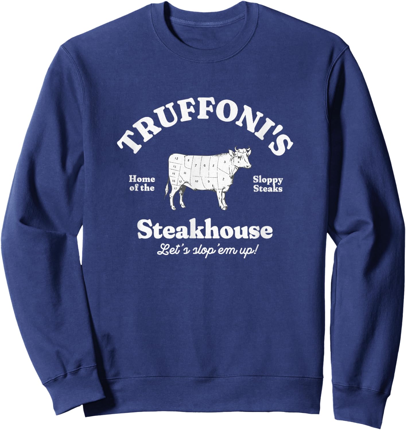 Primotees Truffoni's Steakhouse - home of the sloppy steaks , Small, Black Sweatshirt - Sweatshirt | Navy