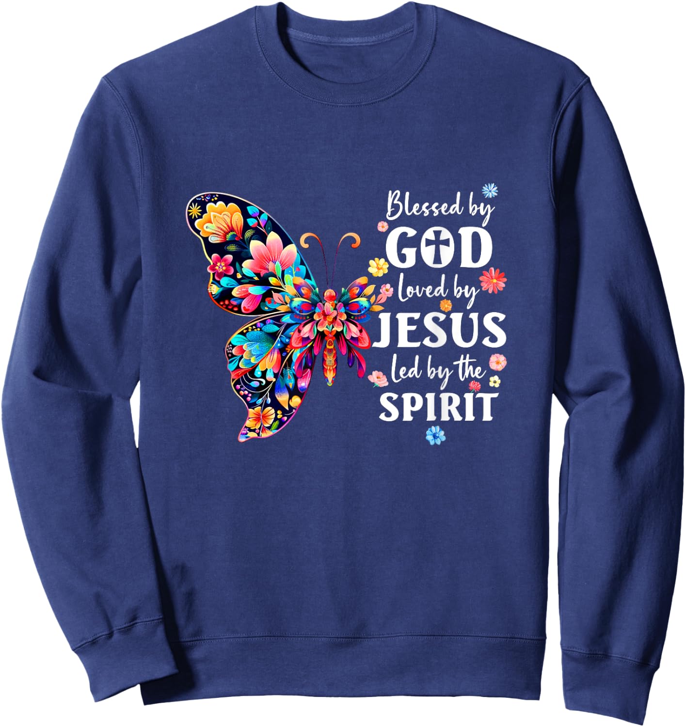 Blessed By God Loved By Jesus Floral Butterfly Christian Sweatshirt - Sweatshirt | Navy