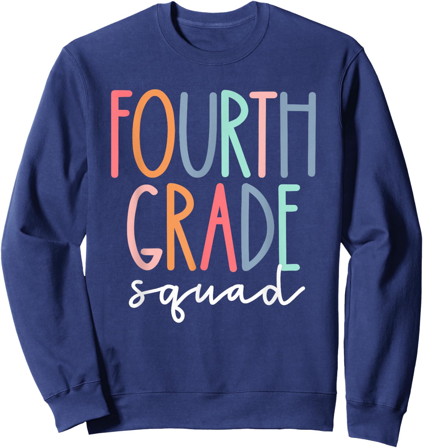 Fourth Grade Squad 4th Teacher Crew Back to School Team Sweatshirt - Sweatshirt | Navy