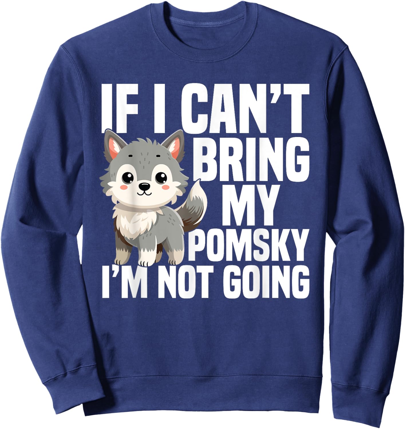Pomsky Stuffed Animal Dog Plush Harness for Pomsky Women Sweatshirt - Sweatshirt | Navy