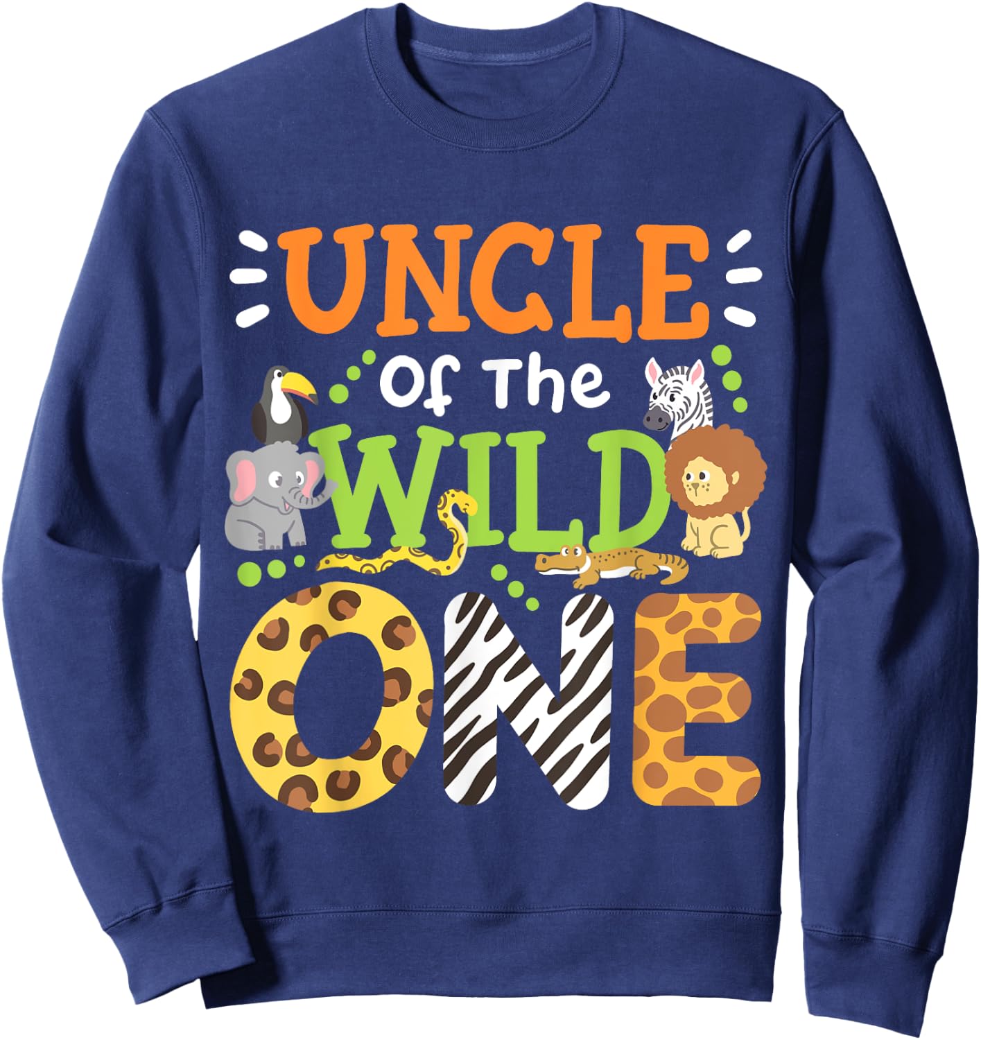 Uncle Of The Wild One Kids Boys Safari Zoo Birthday Family Sweatshirt - Sweatshirt | Navy