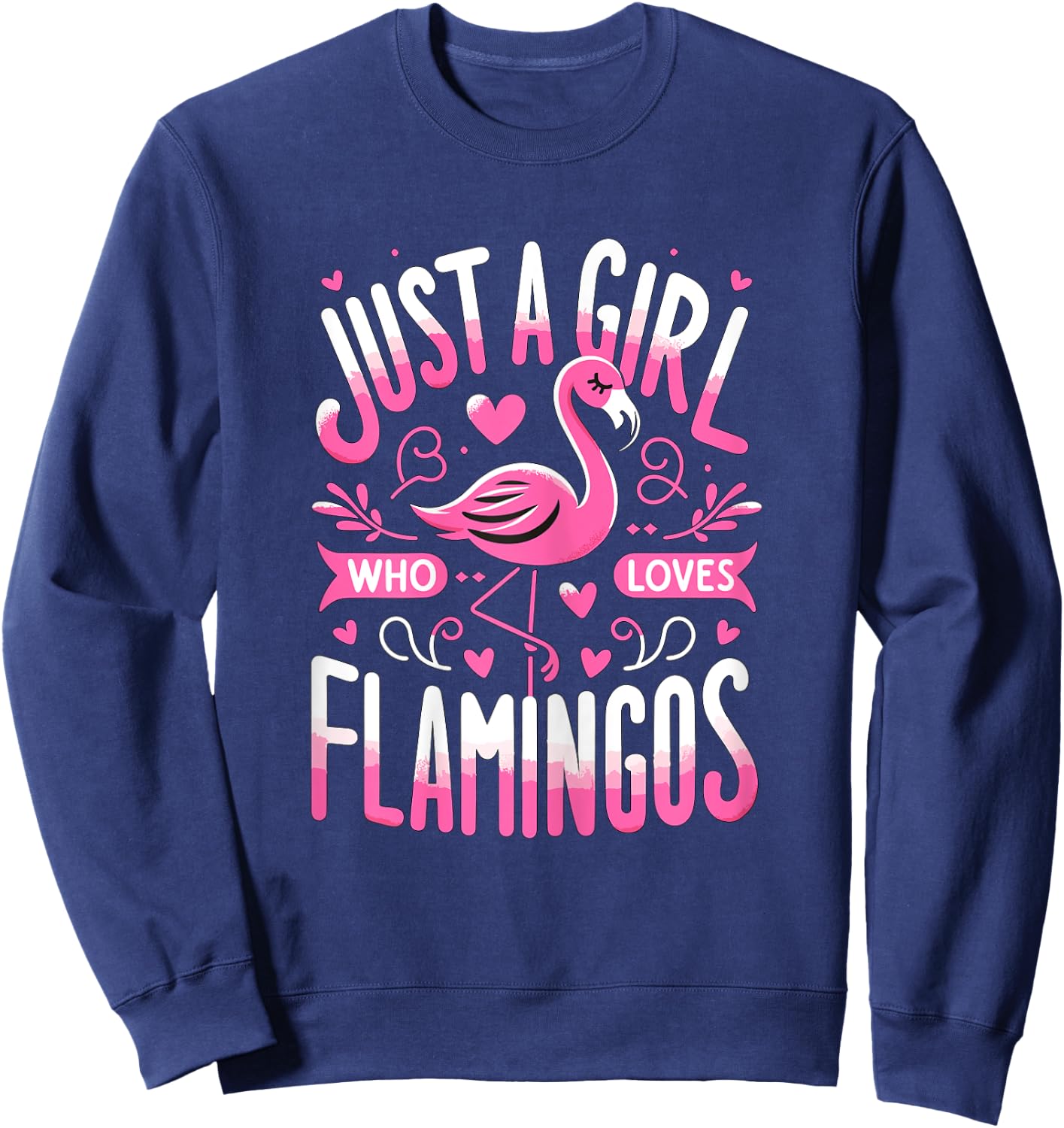 Just a Girl who loves Flamingos Sweatshirt - Sweatshirt | Navy
