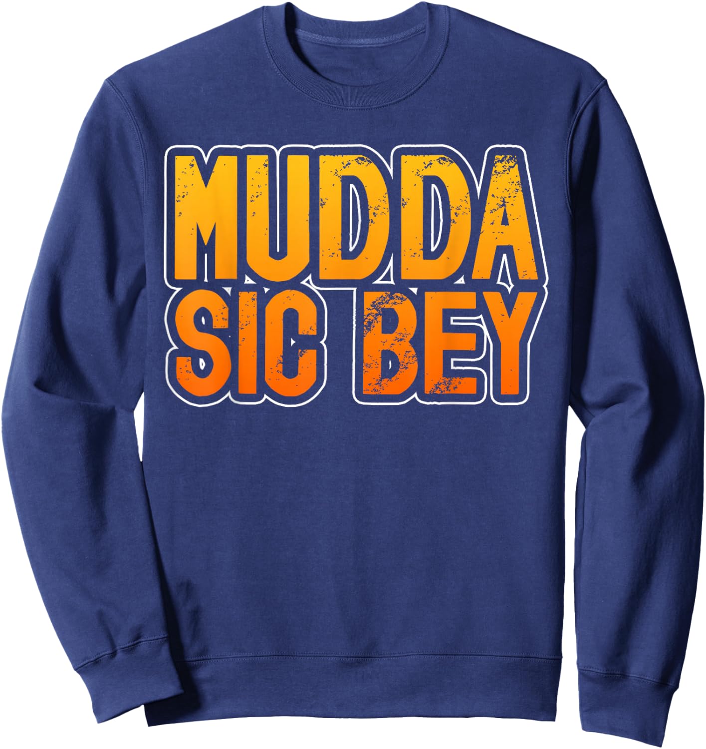 Nassau Bahamas Mudda Sic Bey Bahamian Pride Sweatshirt - Sweatshirt | Navy