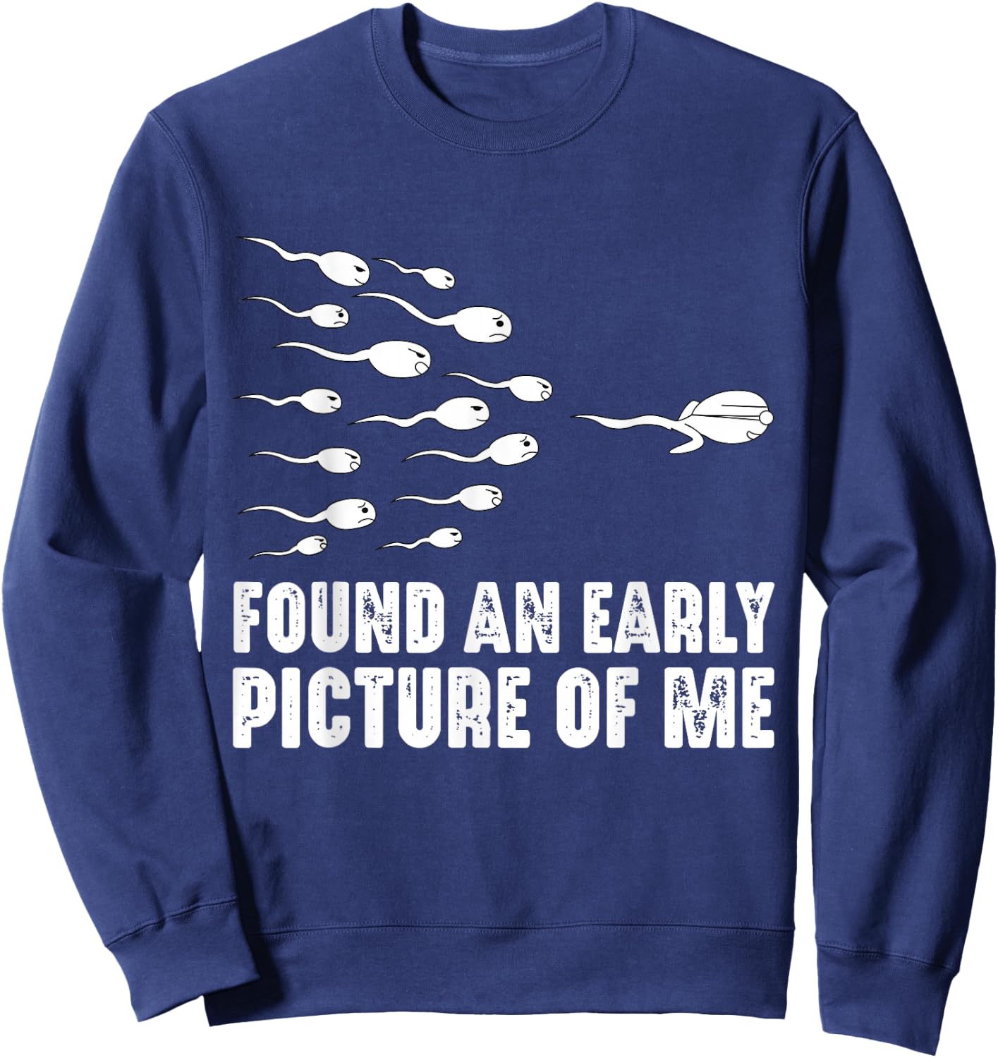 Found an early picture of me: I already was a pro as a sperm Sweatshirt - Sweatshirt | Navy