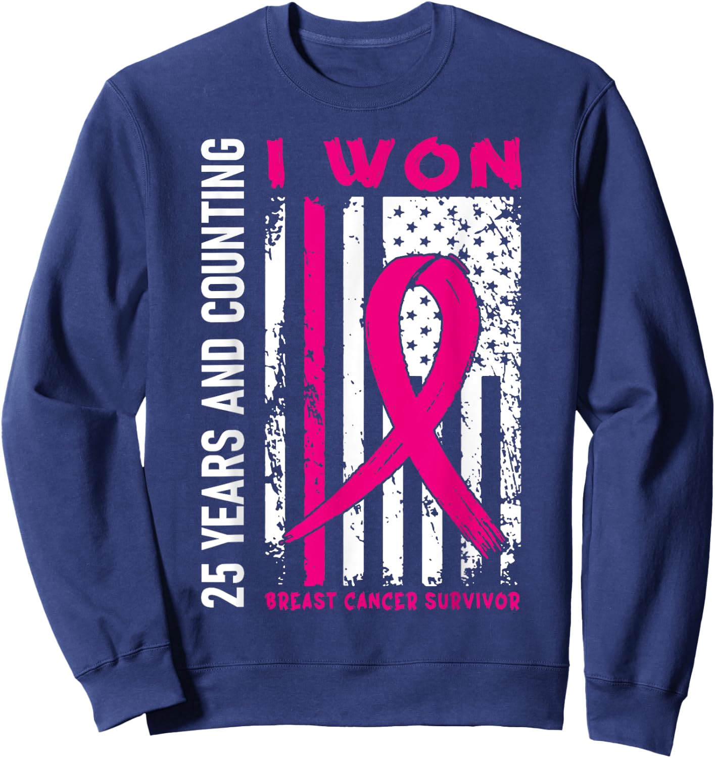 I Won Breast Cancer Survivor 25 Year Anniversary Counting Sweatshirt - Sweatshirt | Navy