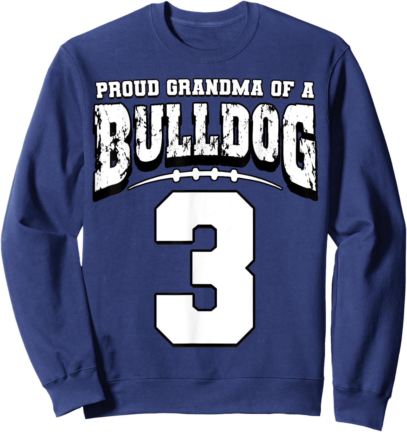Proud Bulldog Football Grandma Of Player 3 Sweatshirt - Sweatshirt | Navy