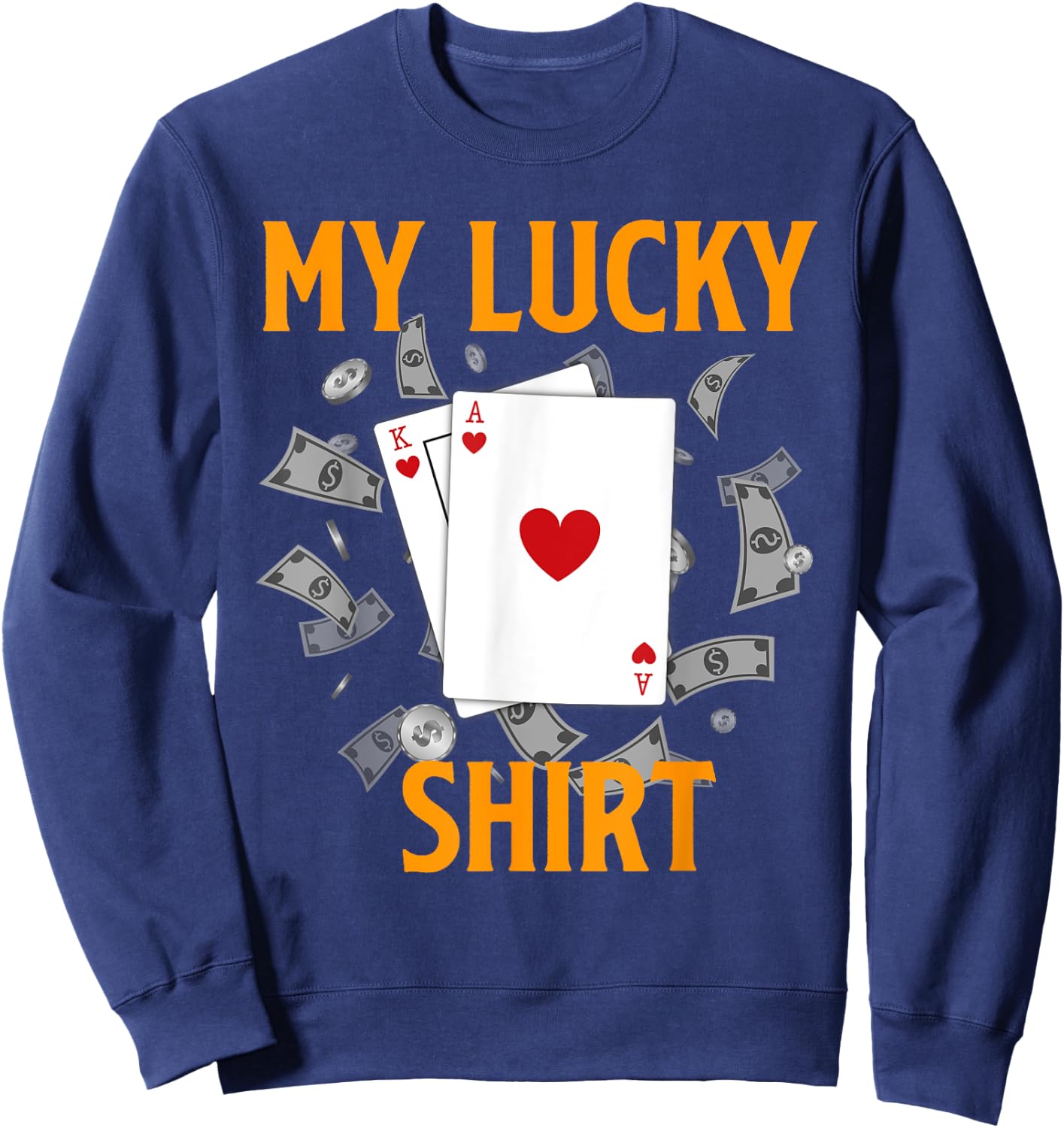 Blackjack 21 MY LUCKY BLACKJACK SHIRT Funny Gambling Sweatshirt - Sweatshirt | Navy