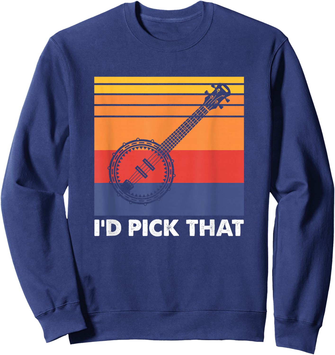I'd Pick That - Banjo Player Sweatshirt - Sweatshirt | Navy