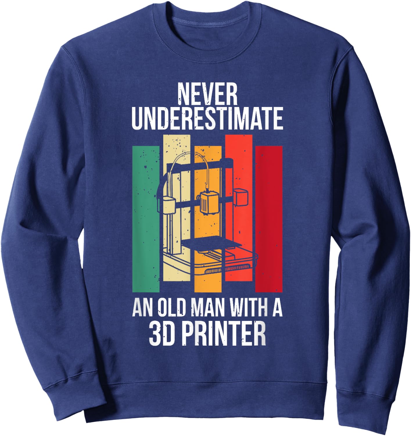 Funny Grandpa 3D Printer Filament Printing Machine Lover Gag Sweatshirt - Sweatshirt | Navy