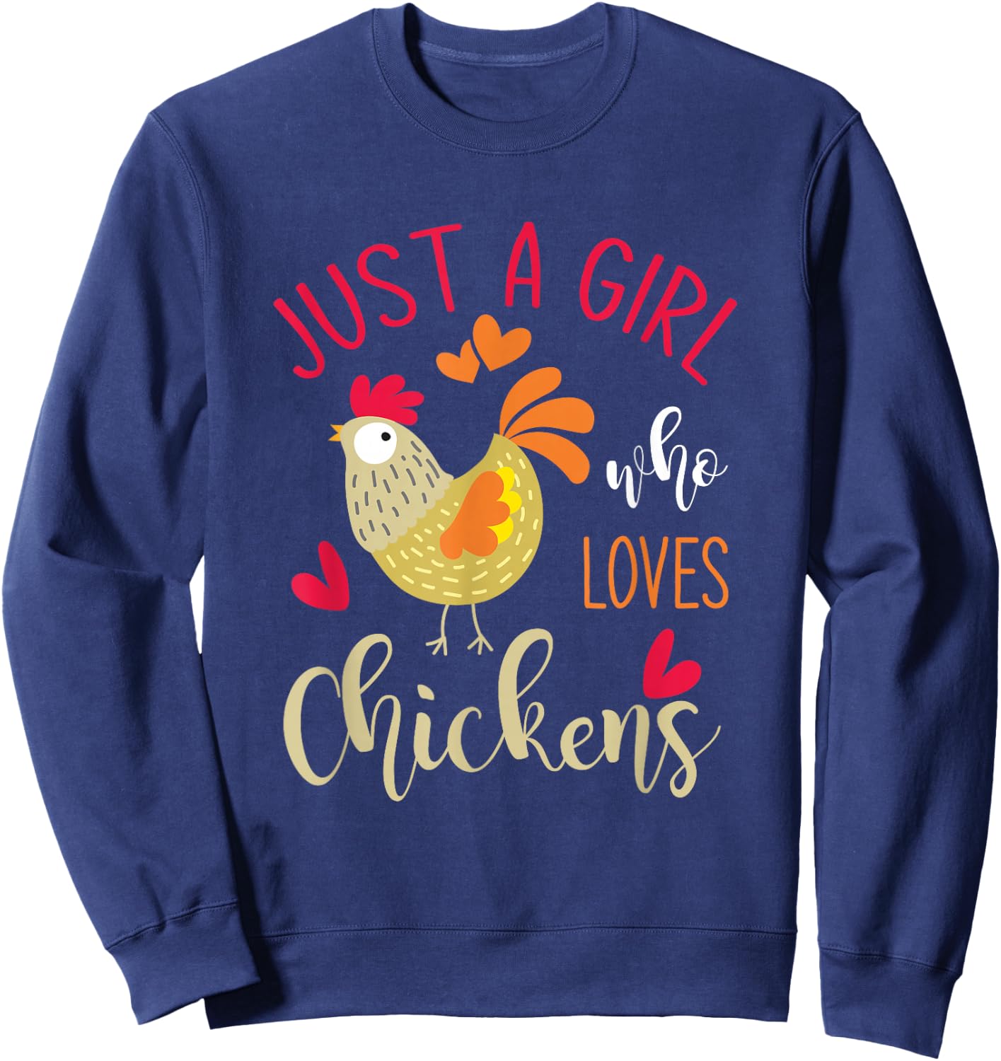 Just A Girl Who Loves Chickens Sweatshirt - Sweatshirt | Navy