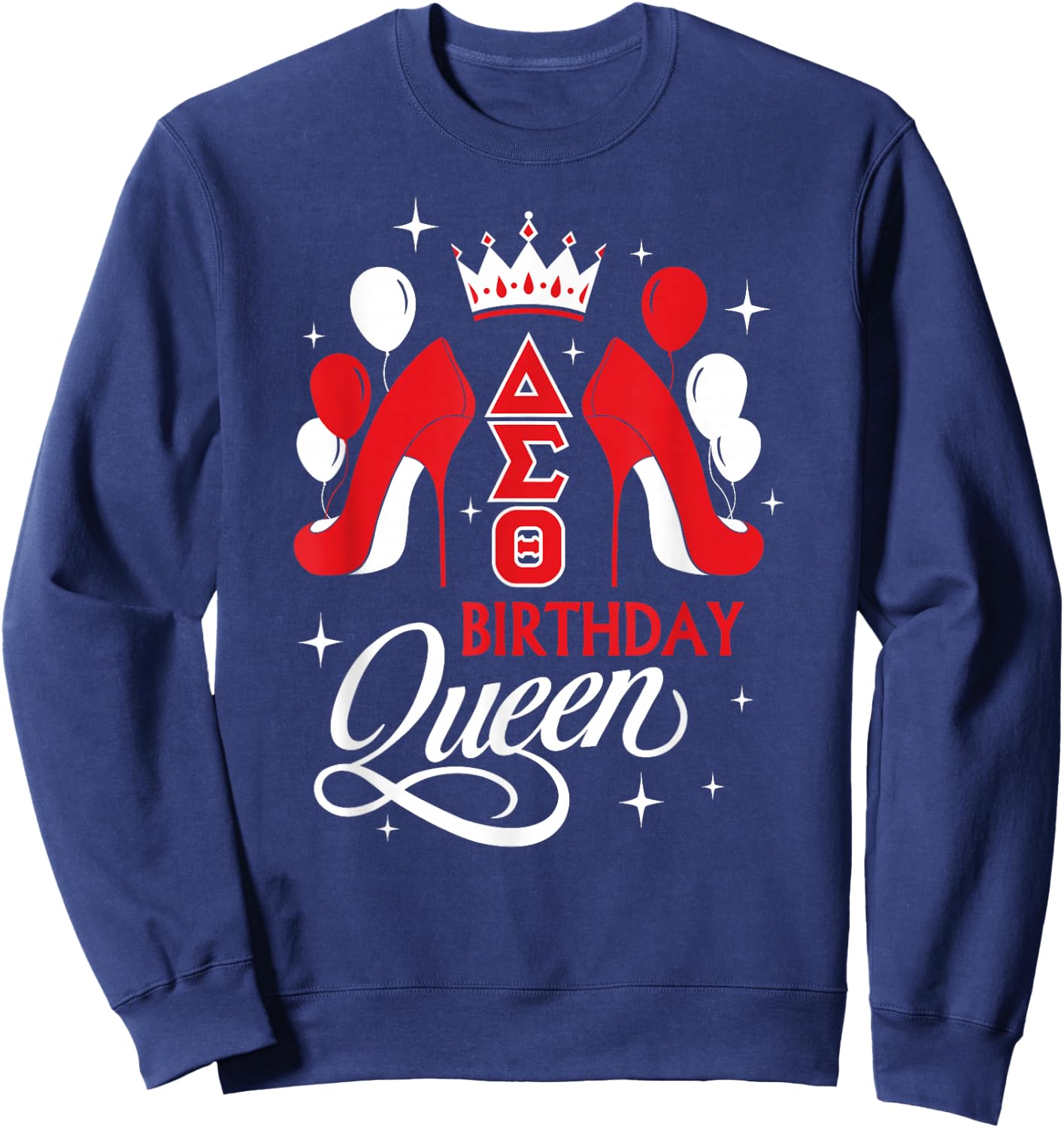 Delta Sigma Theta Sorority Paraphernalia, Birthday Queen Sweatshirt - Sweatshirt | Navy