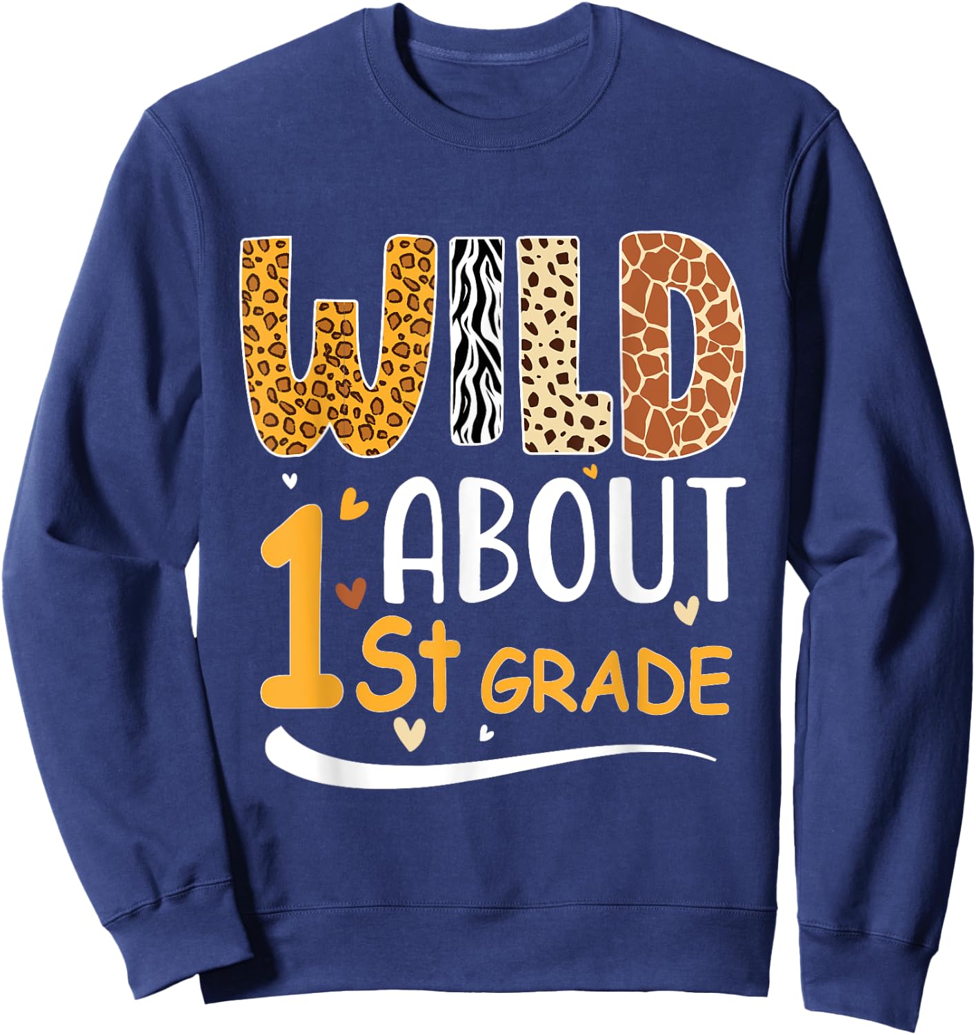 Wild about First 1St Grade Back To School Leopard Sweatshirt - Sweatshirt | Navy