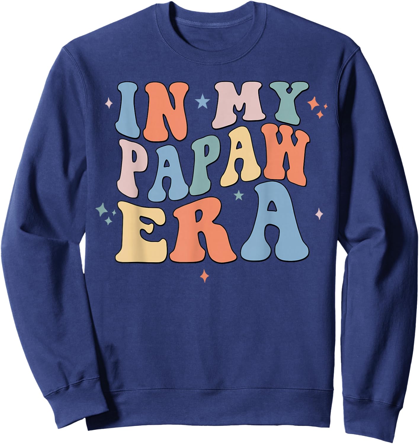In My Papaw Era Retro Groovy Father's Day Sweatshirt - Sweatshirt | Navy